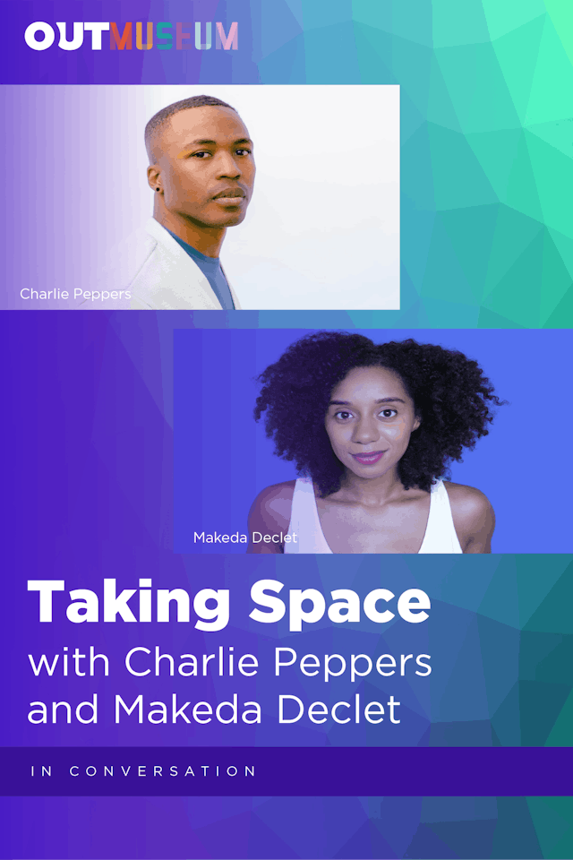 Taking Space with Charlie Peppers & Makeda Declet