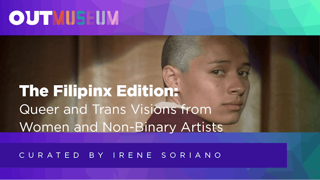 The Filipinx Edition: Queer and Trans Visions from Women and Non-Binary Artists
