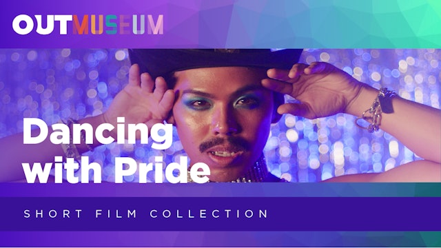 Dancing with Pride: Short Film Collection