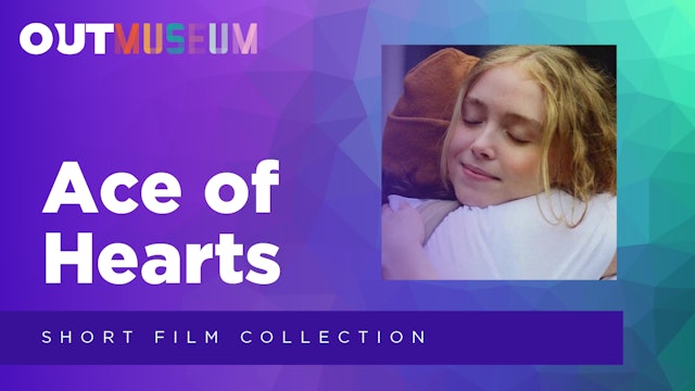 Ace of Hearts: Short Film Collection