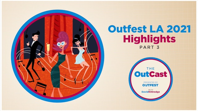 Outfest LA 2021: The Best Families, We're All Going to the World's Fair