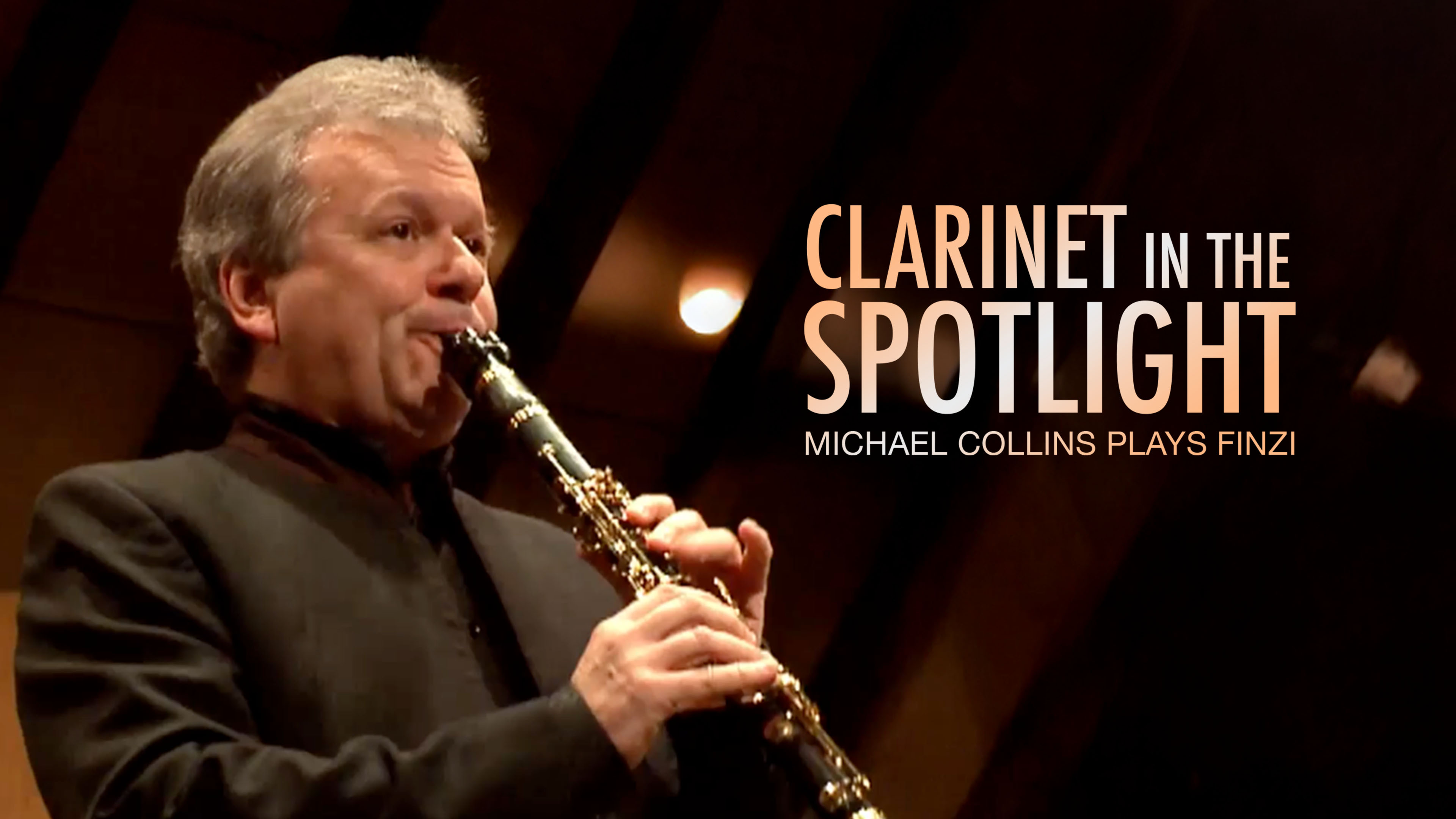 Clarinet in the Spotlight: Michael Collins Plays Finzi