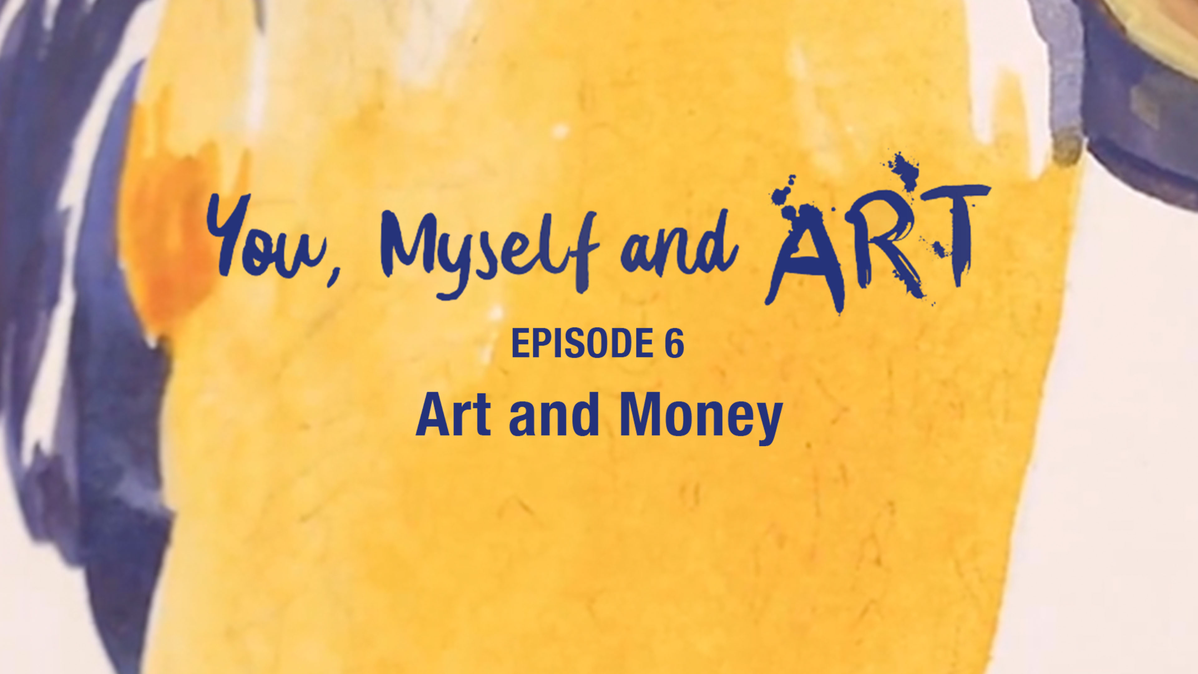 Episode 6 - Art and Money
