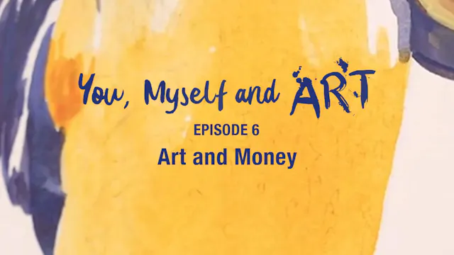 Episode 6 - Art and Money