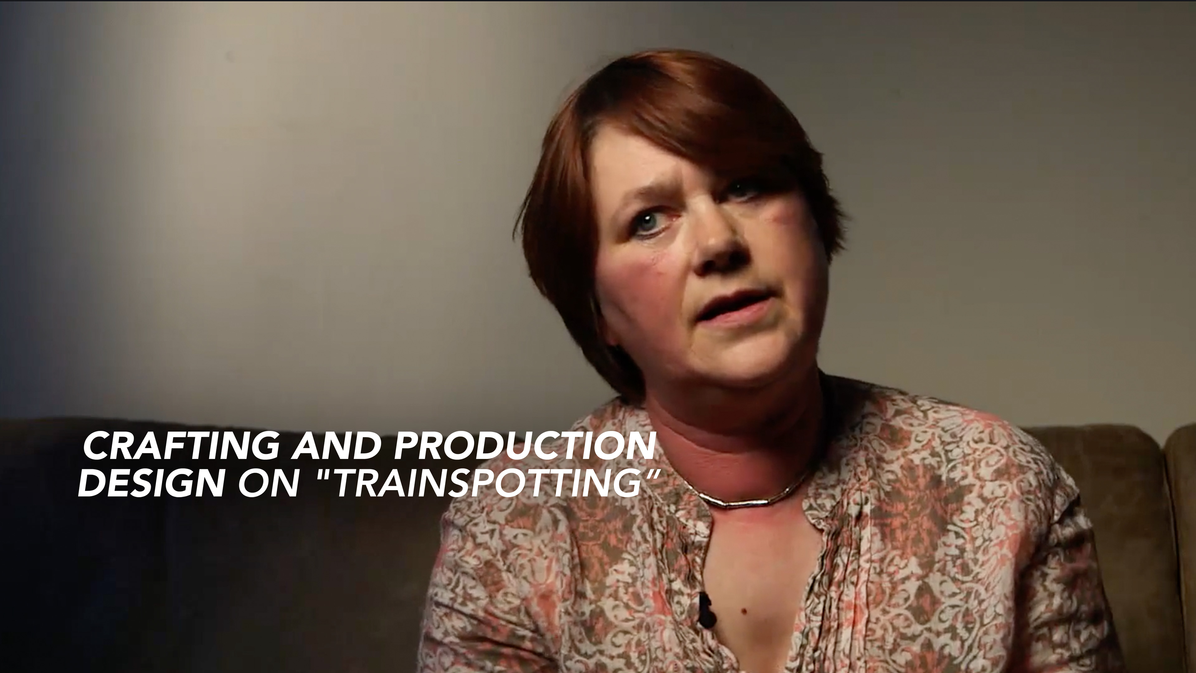 Crafting and Production Design on "Trainspotting"