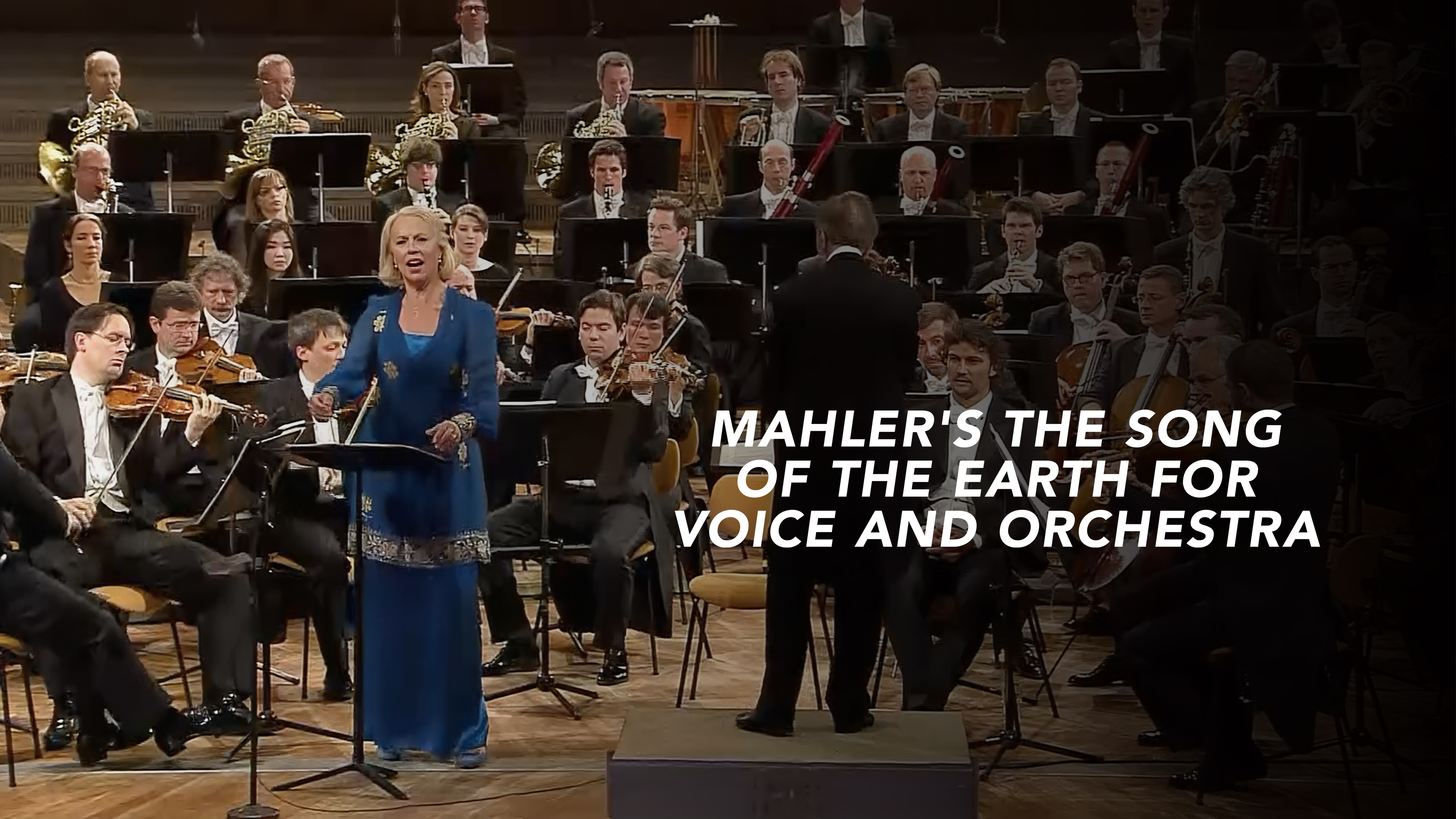 Mahler's The Song of the Earth for voice and orchestra