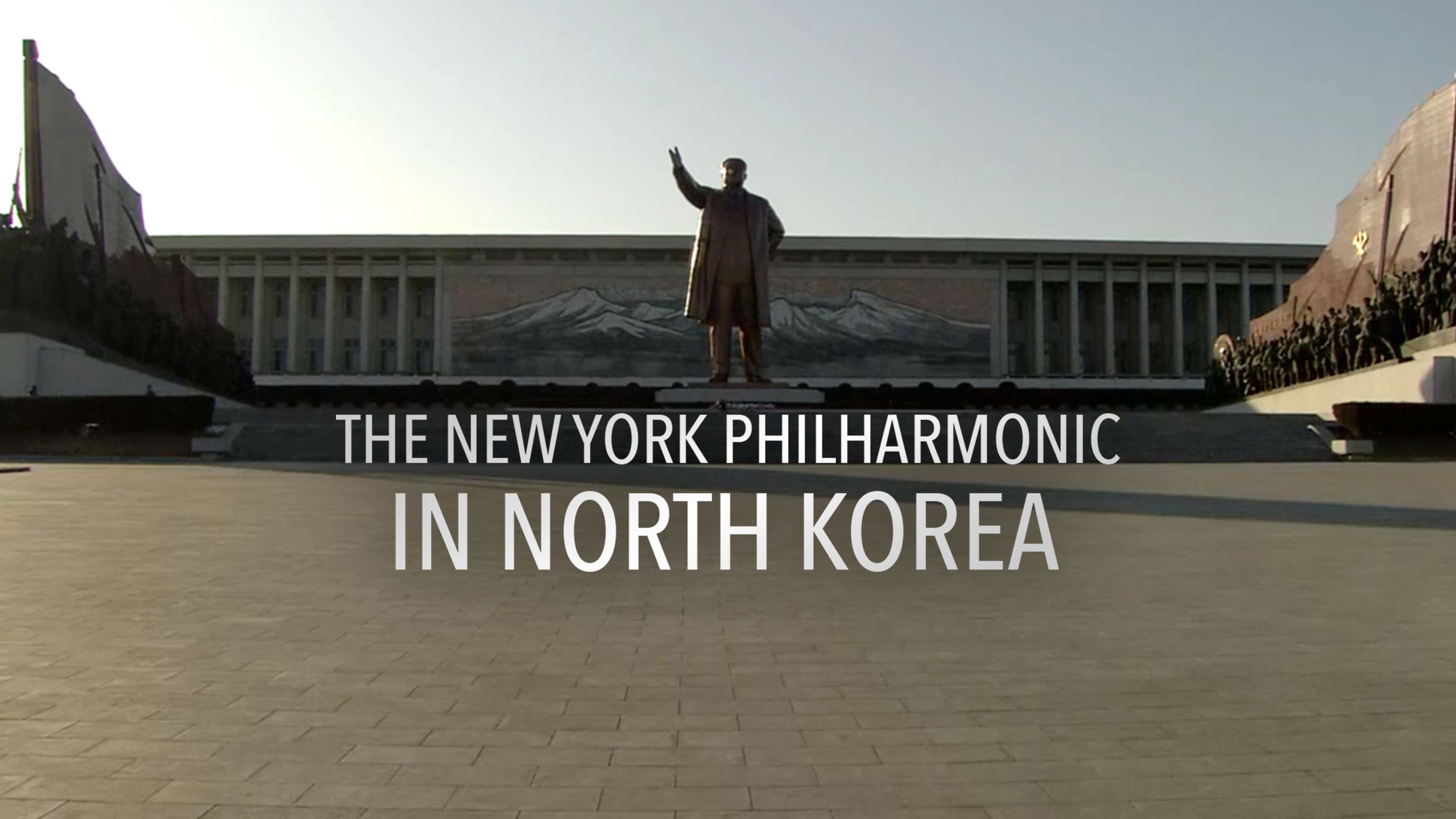 The New York Philharmonic in North Korea