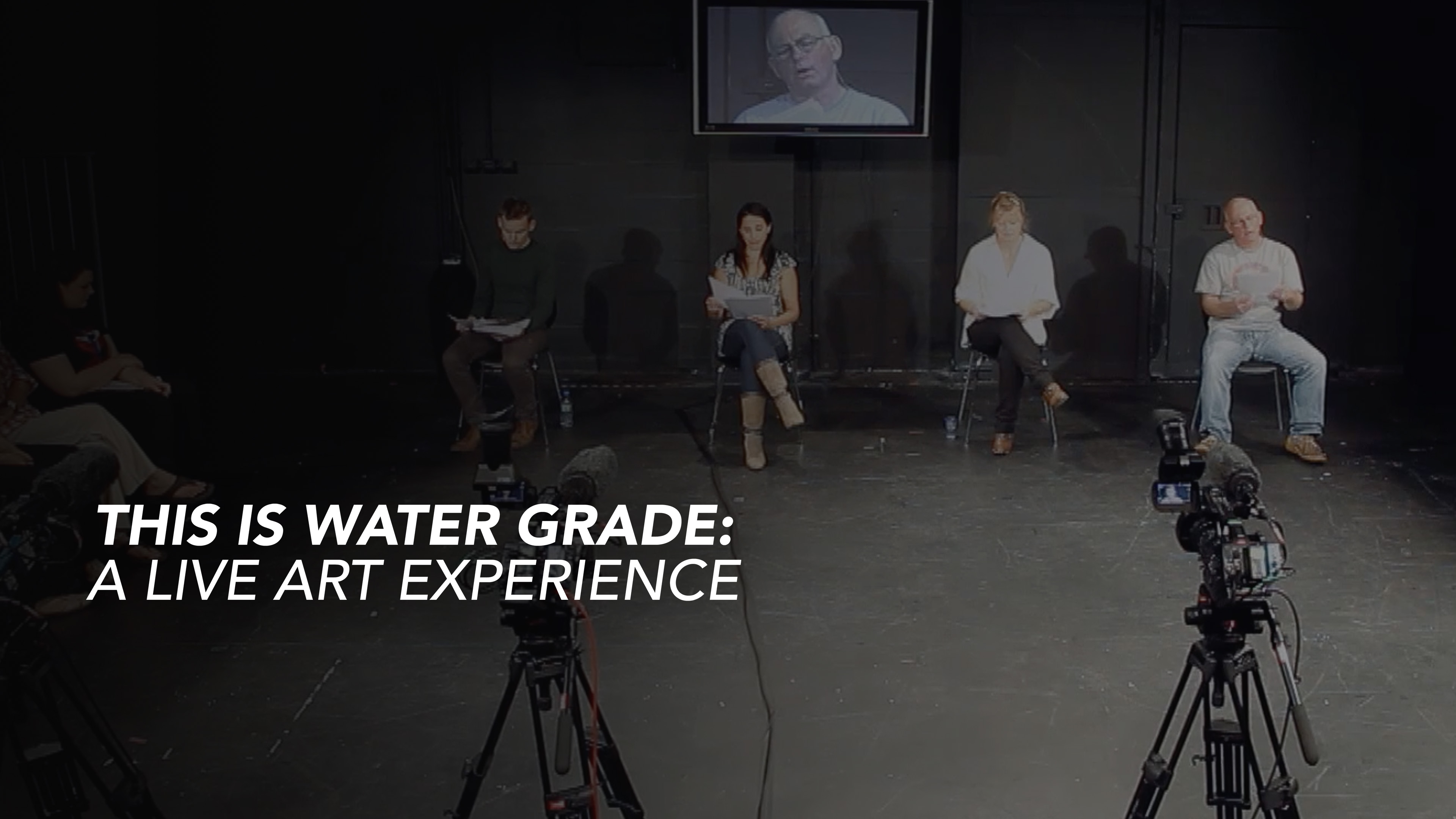 This is Water Grade: A Live Art Experience