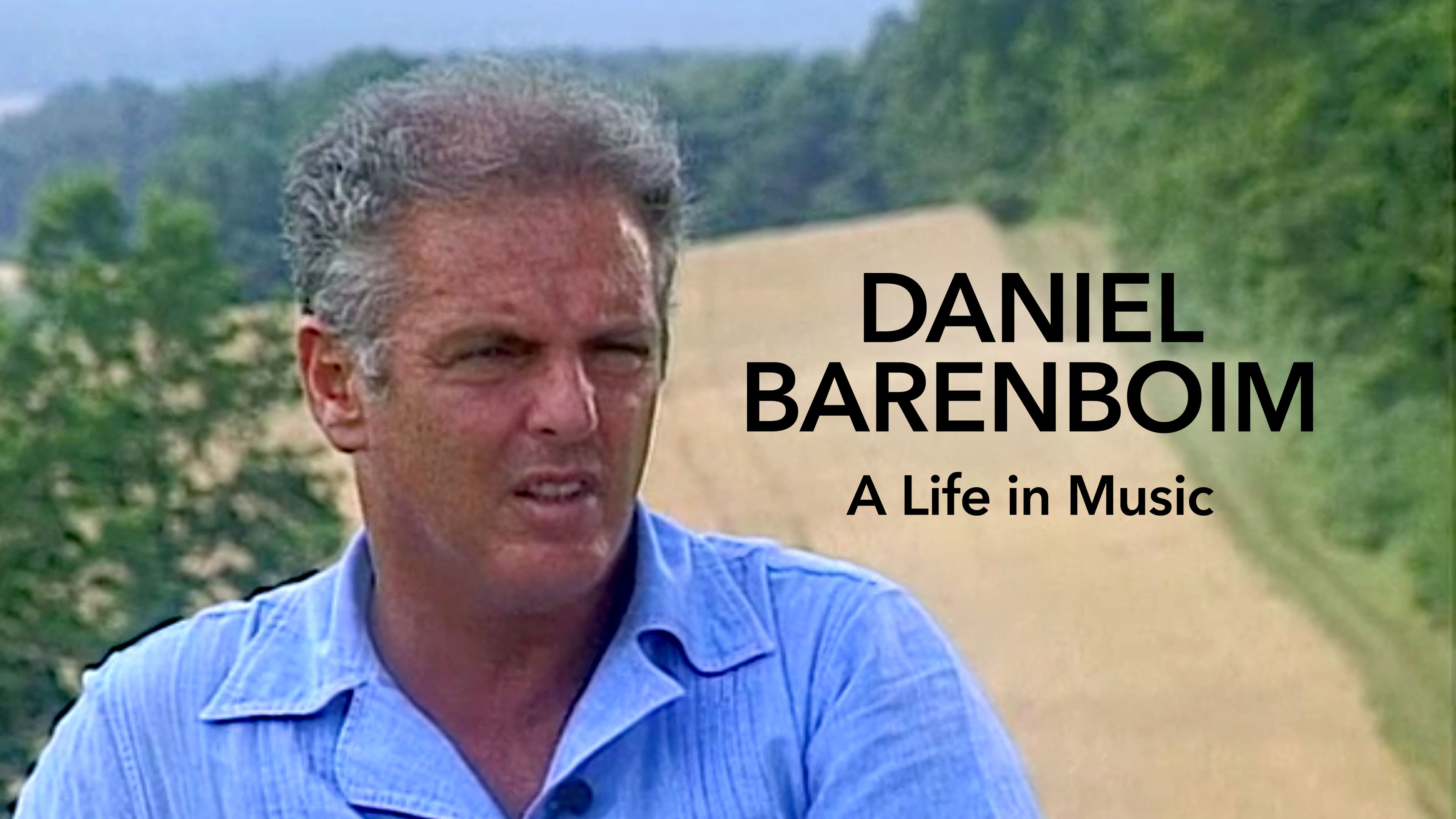 Daniel Barenboim: A Life in Music