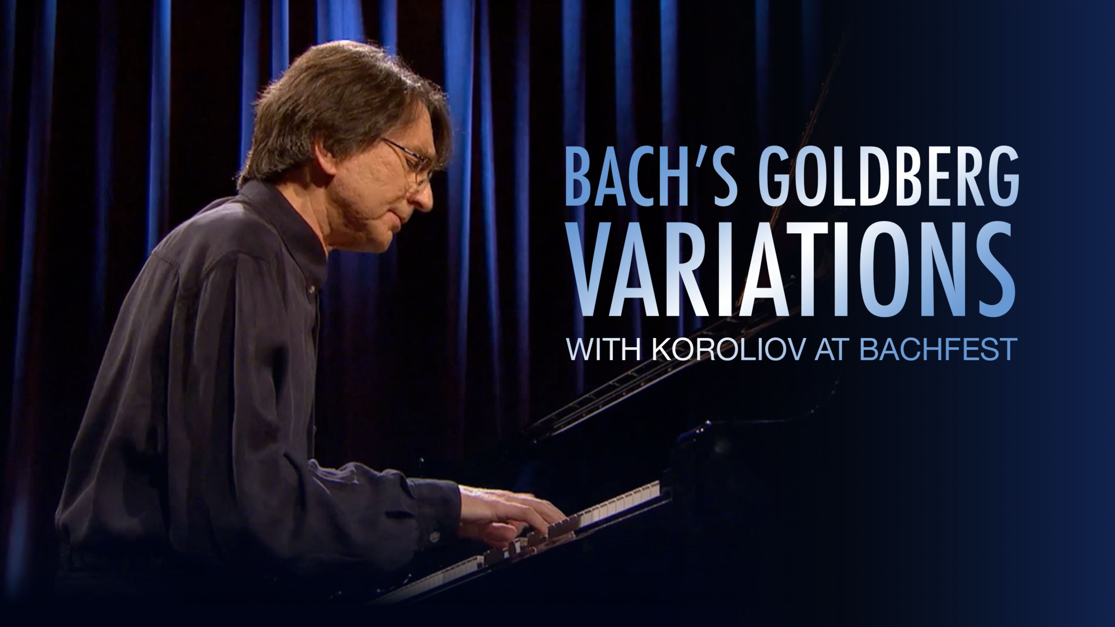 Bach's Goldberg Variations with Koroliov at Bachfest