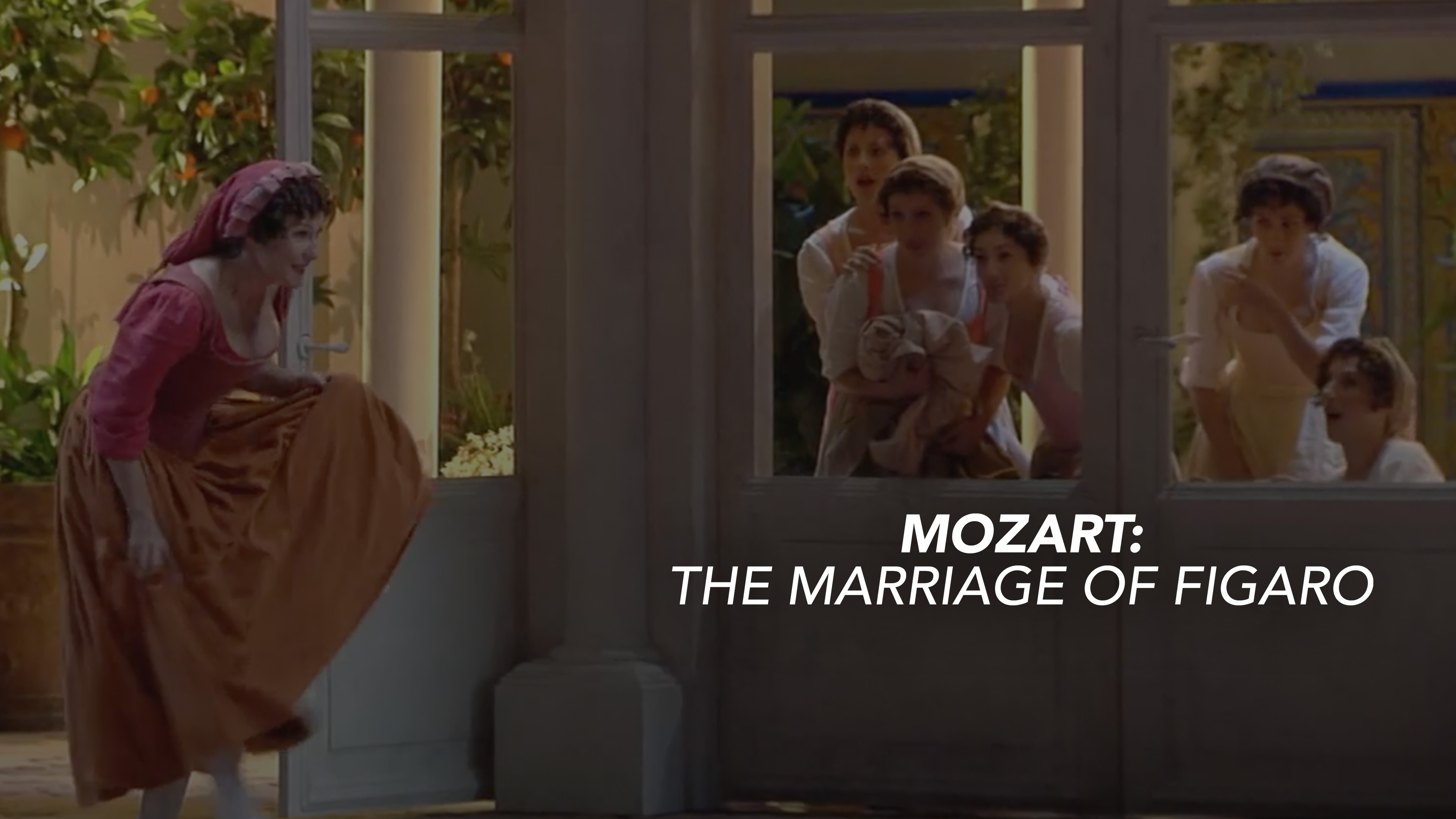 Mozart: The Marriage of Figaro