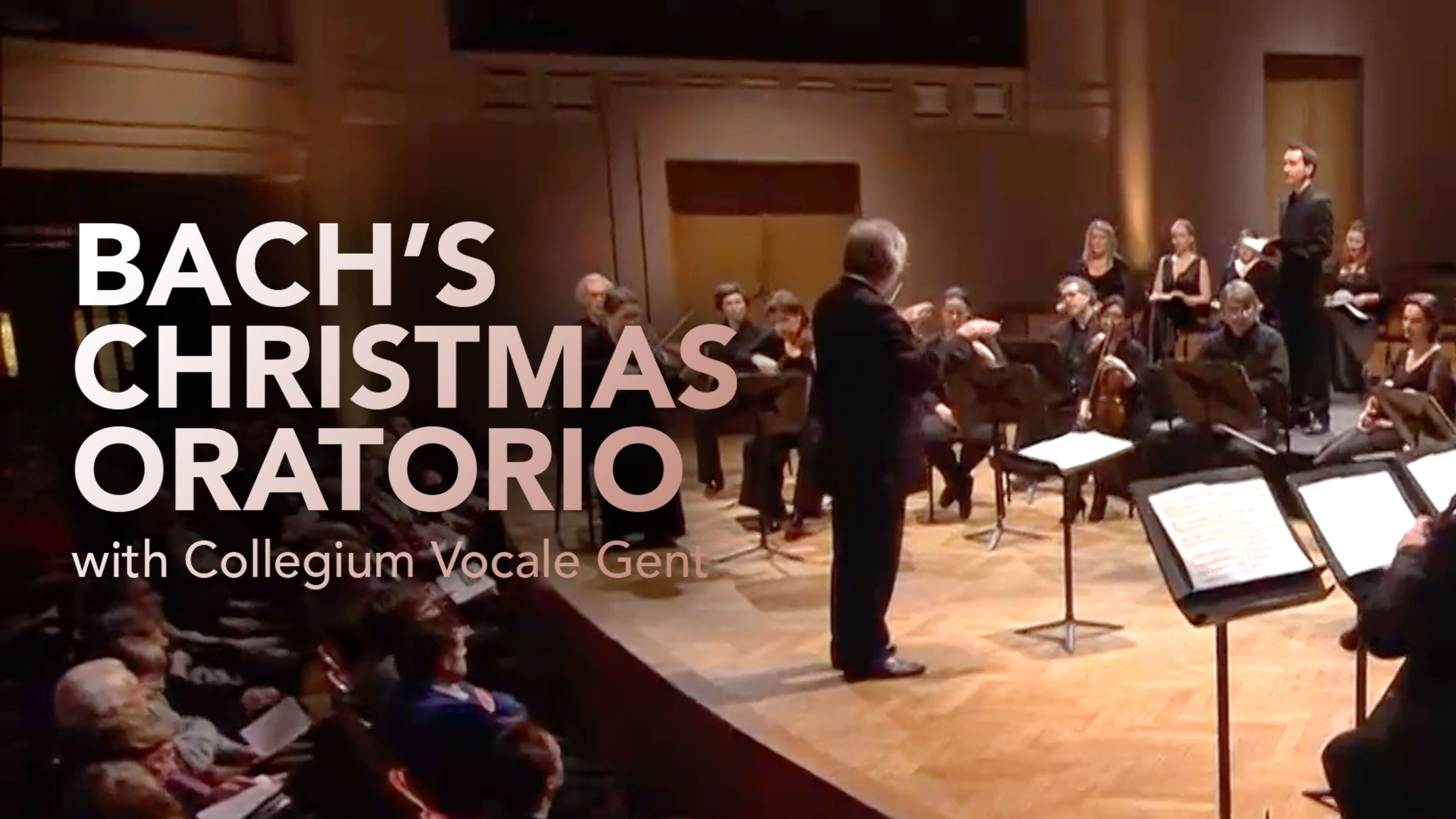 Bach's Christmas Oratorio with Collegium Vocale Gent