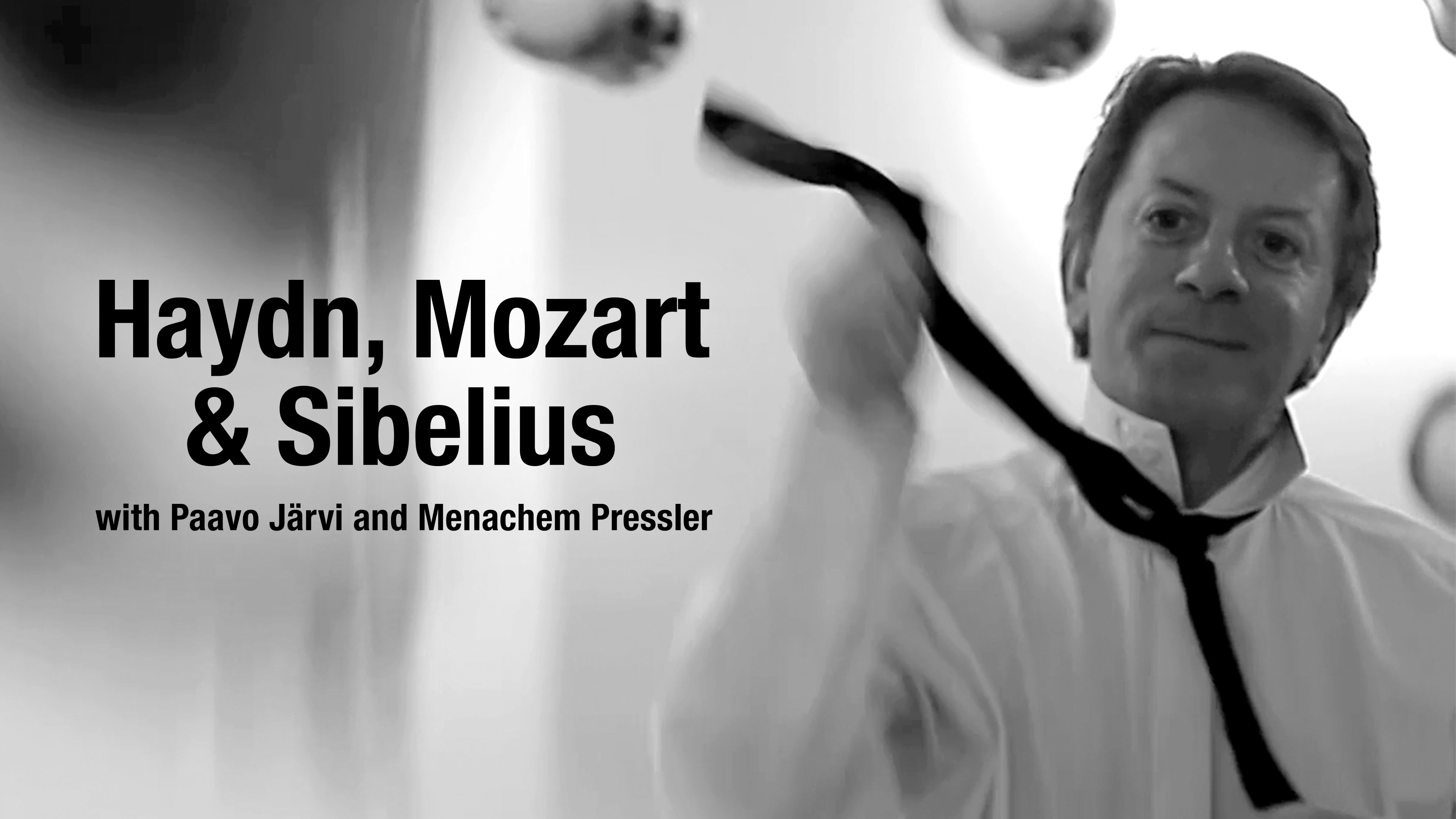 Haydn, Mozart & Sibelius with Paavo Järvi and Menachem Pressler