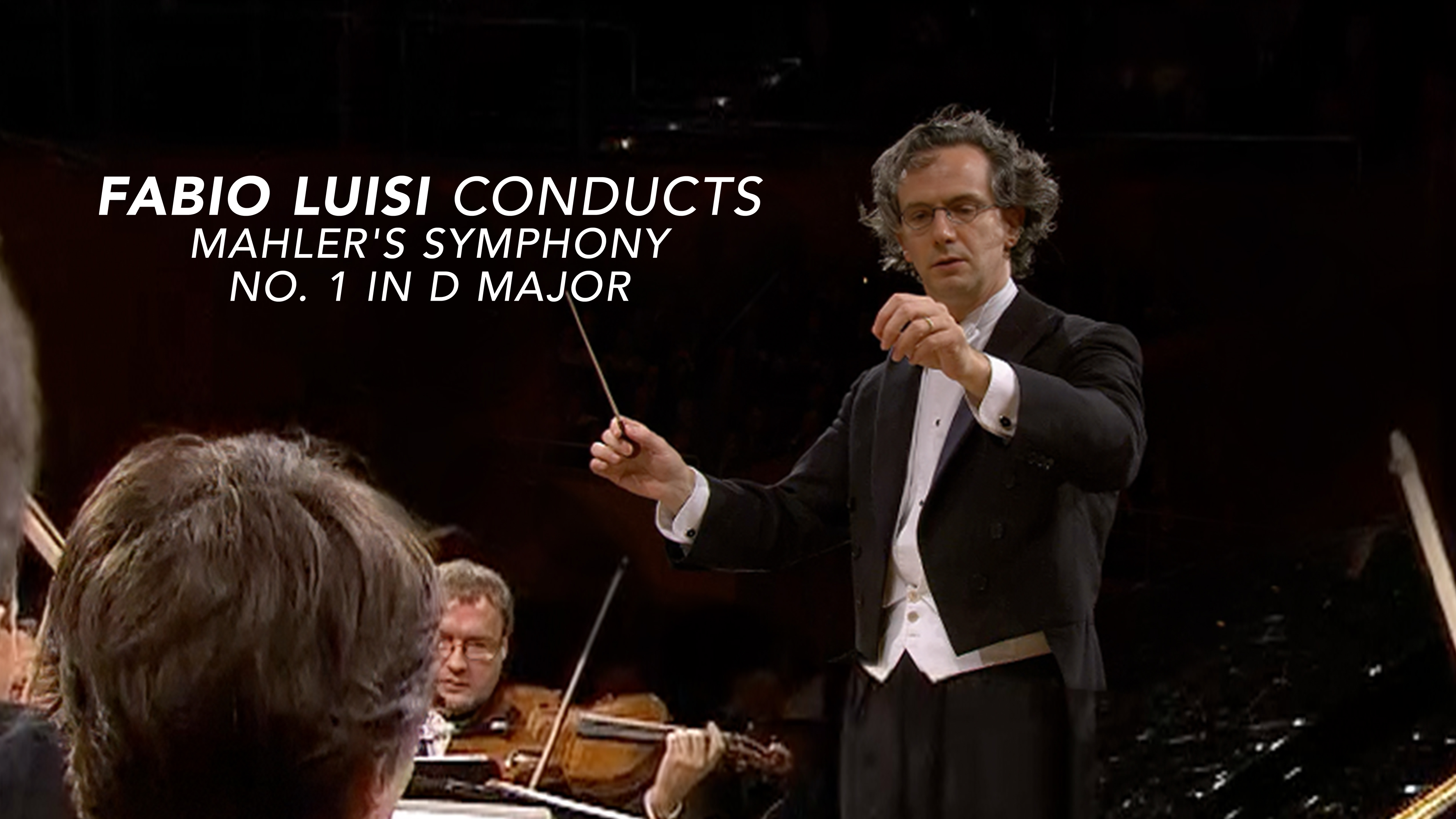 Fabio Luisi conducts Mahler's Symphony No. 1 in D Major