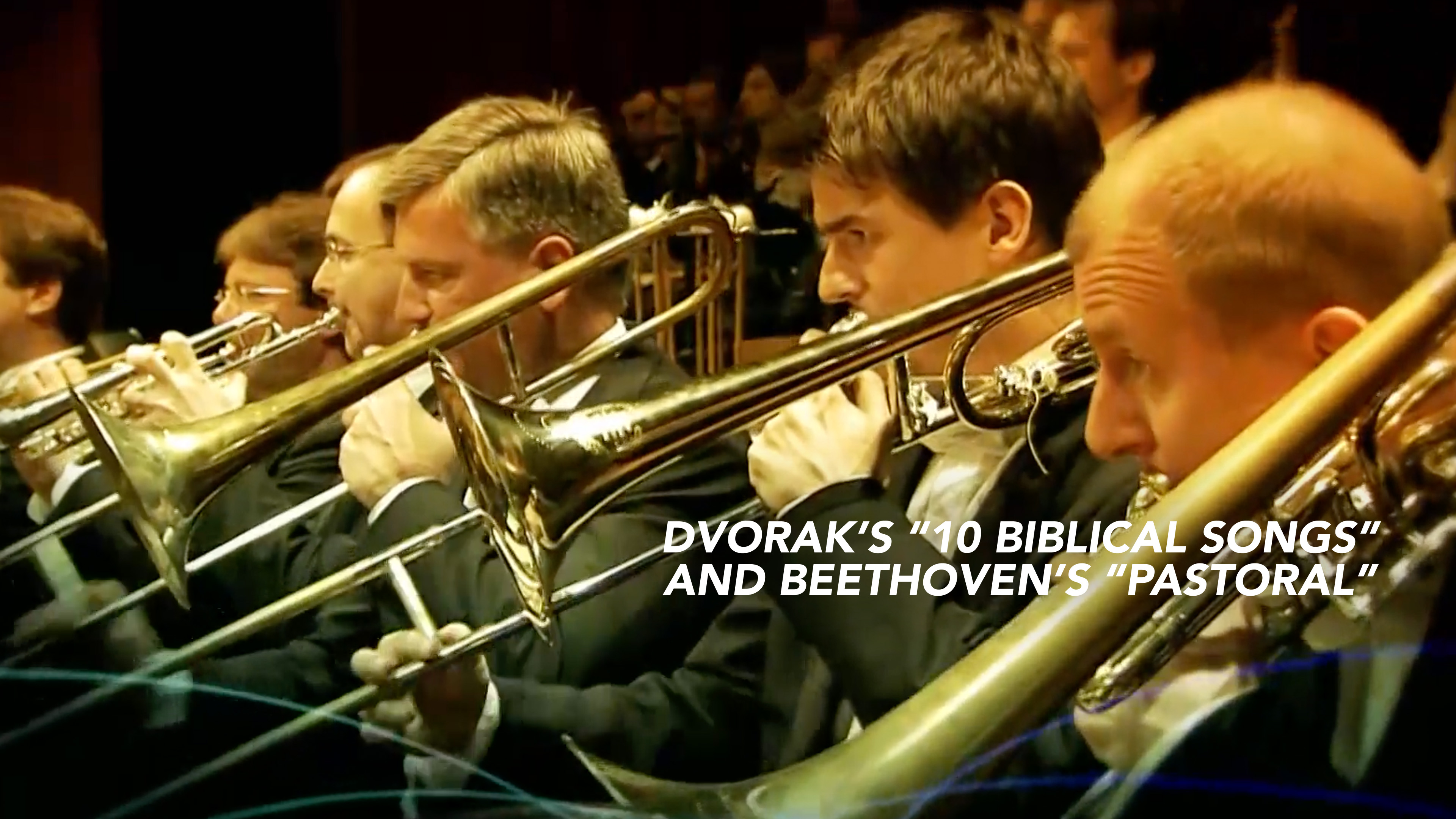 Dvorak's 10 Biblical Songs and Beethoven's Pastoral