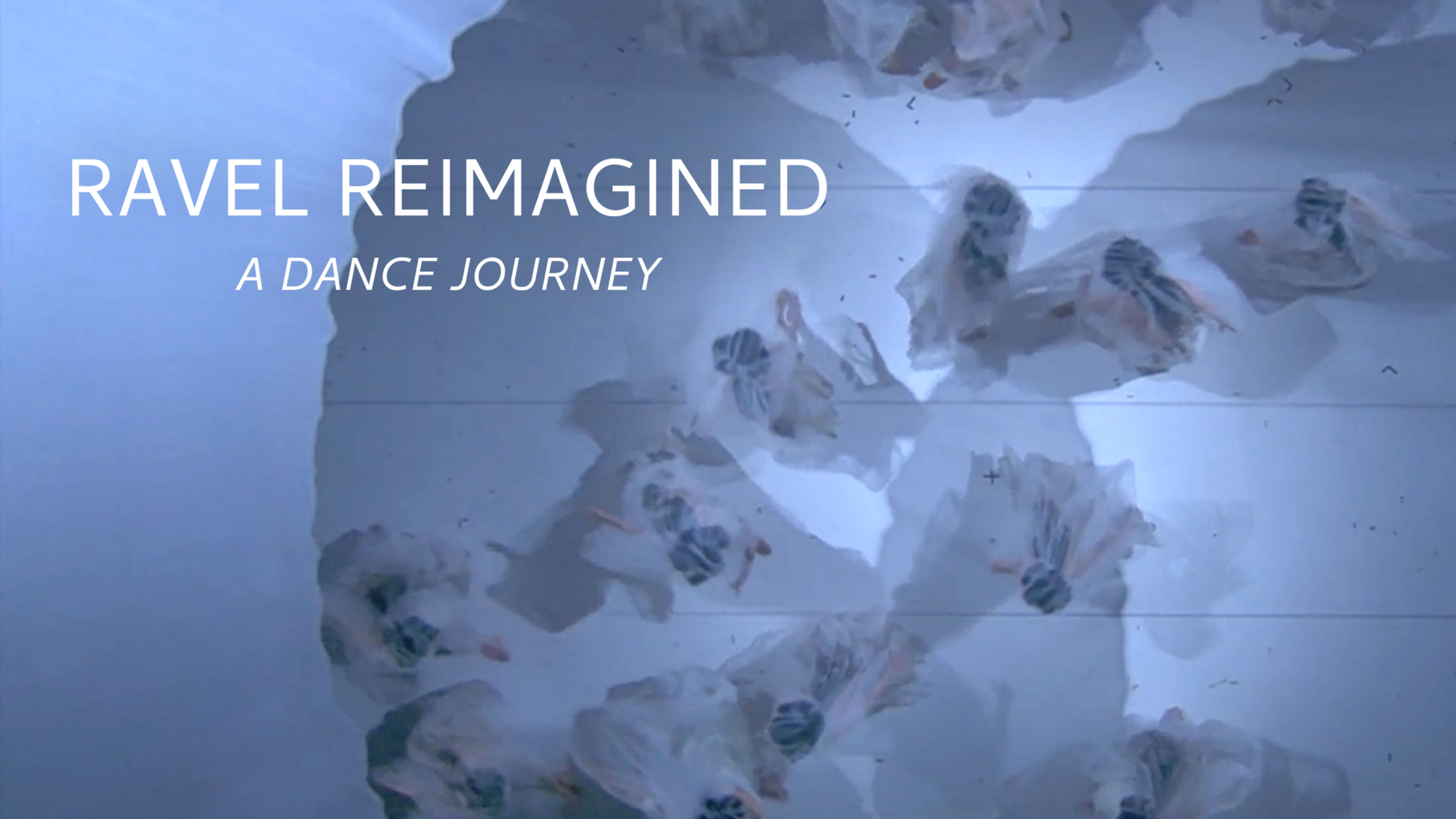 Ravel Reimagined: A Dance Journey