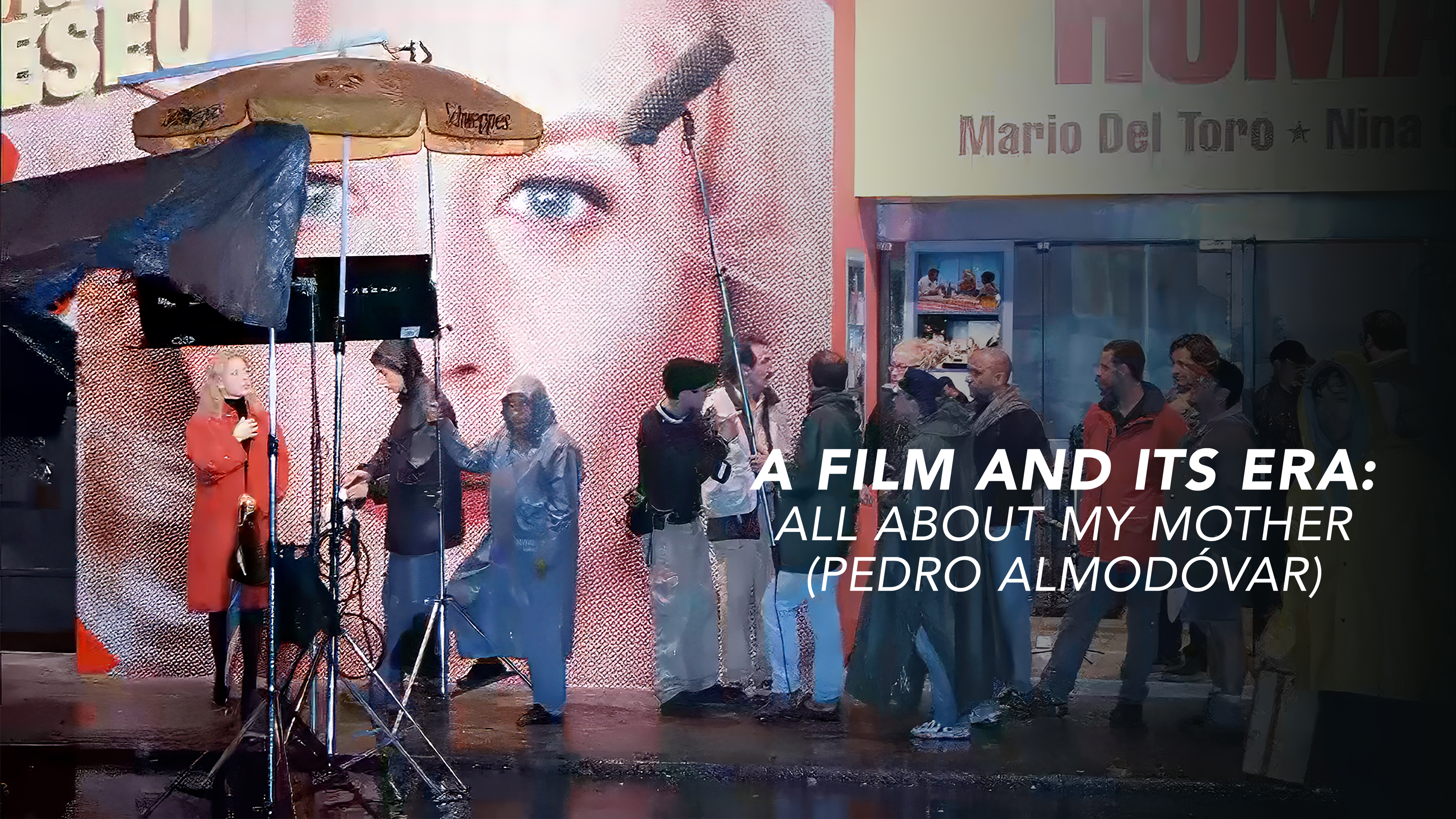 A Film and its Era: All About My Mother (Pedro Almodóvar)