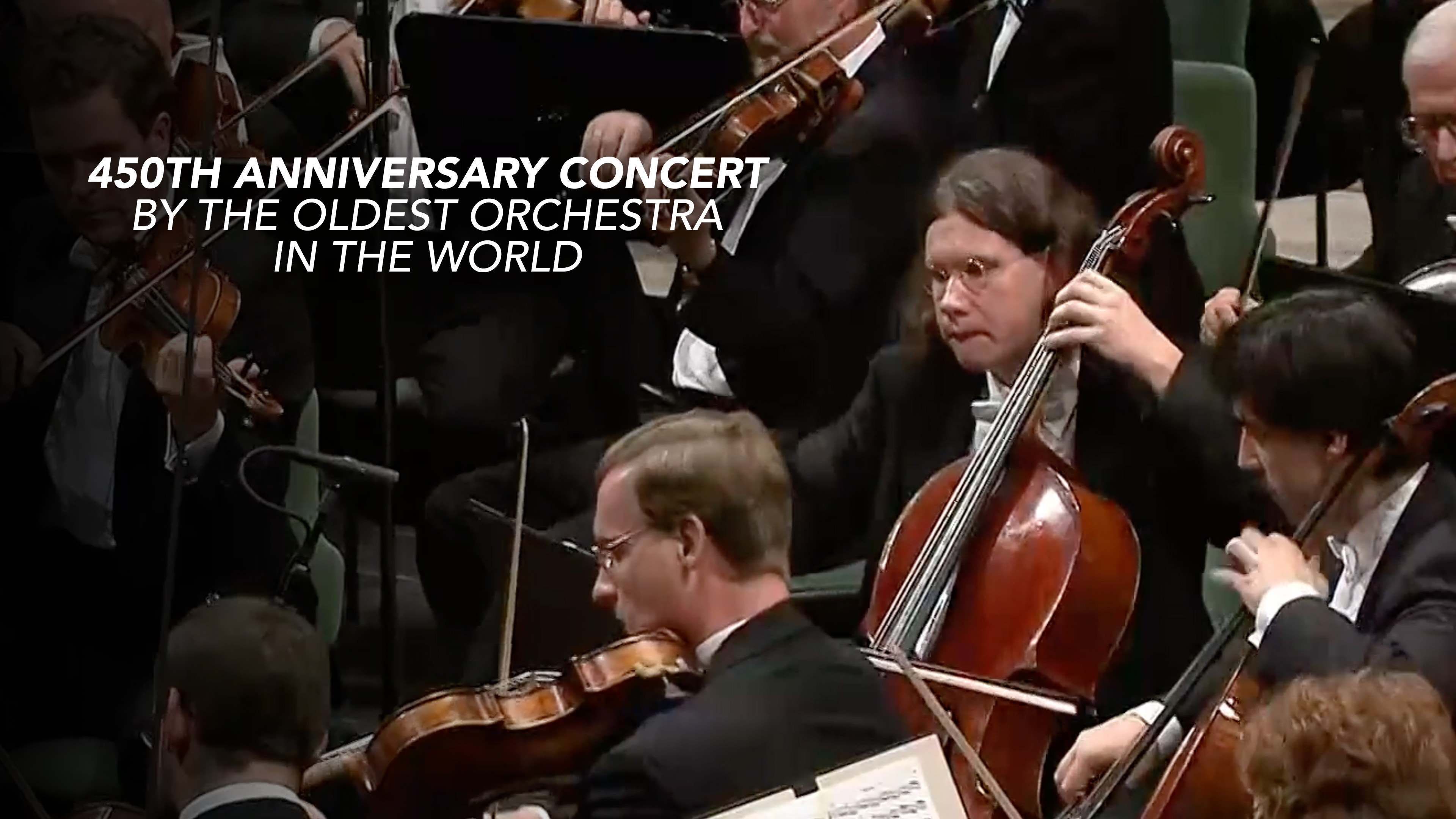450th Anniversary Concert by the Oldest Orchestra in the World