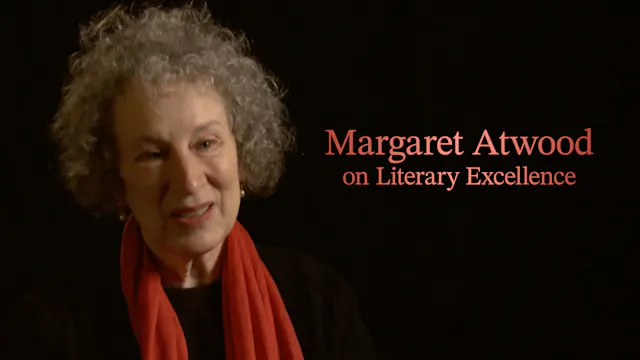 Margaret Atwood on Literary Excellence