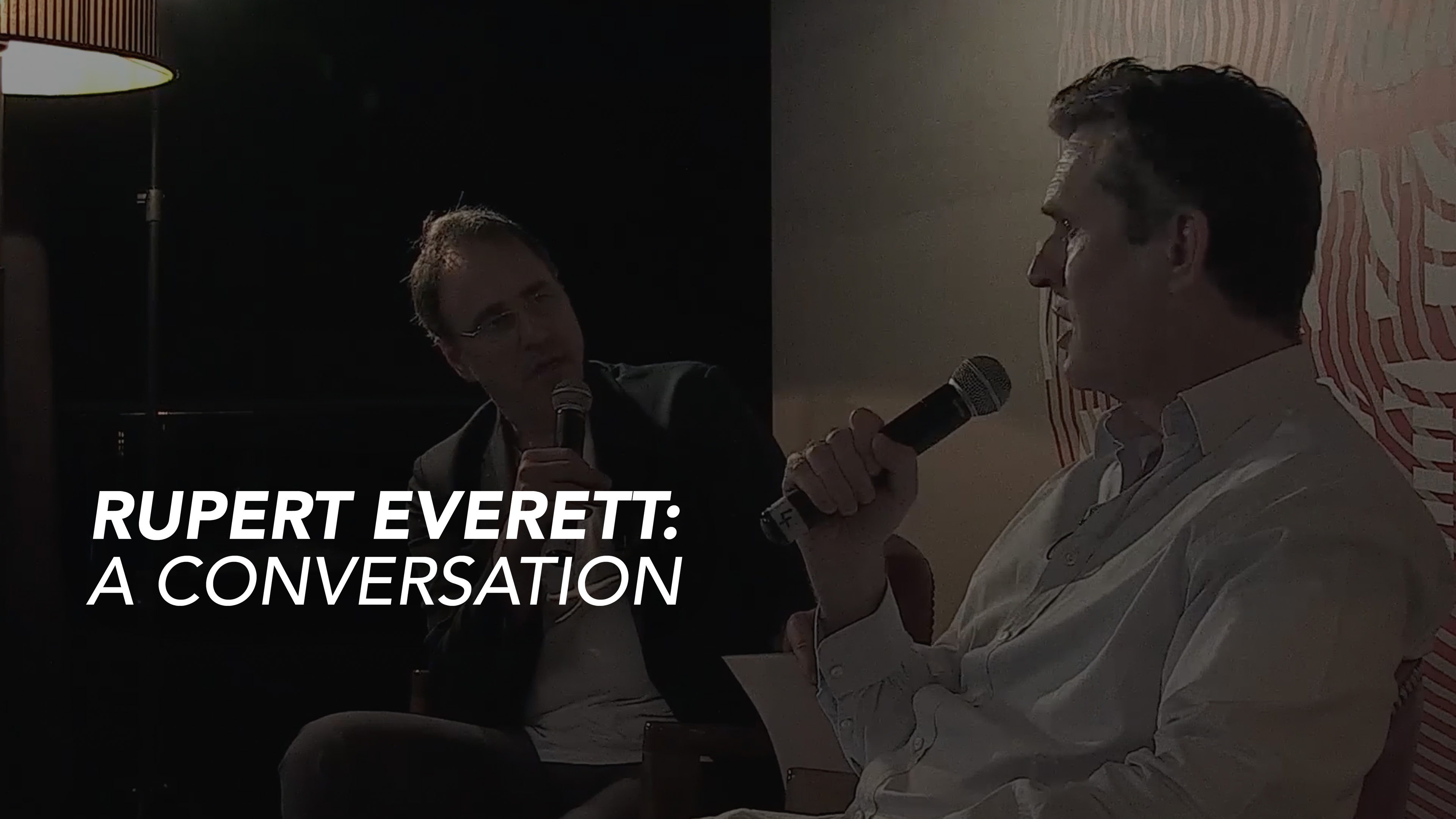 Rupert Everett: A Conversation
