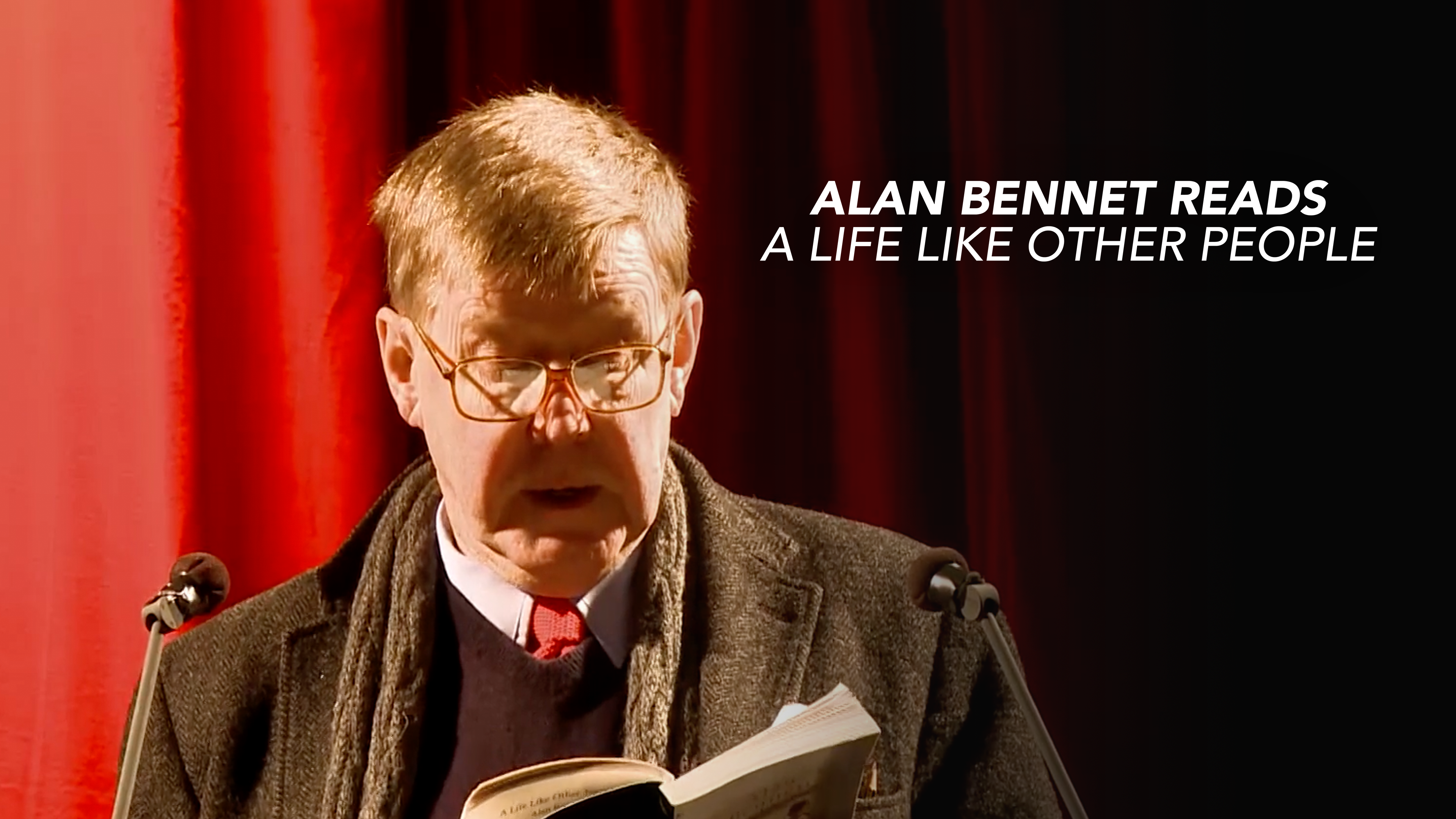 Alan Bennet Reads A Life Like Other People