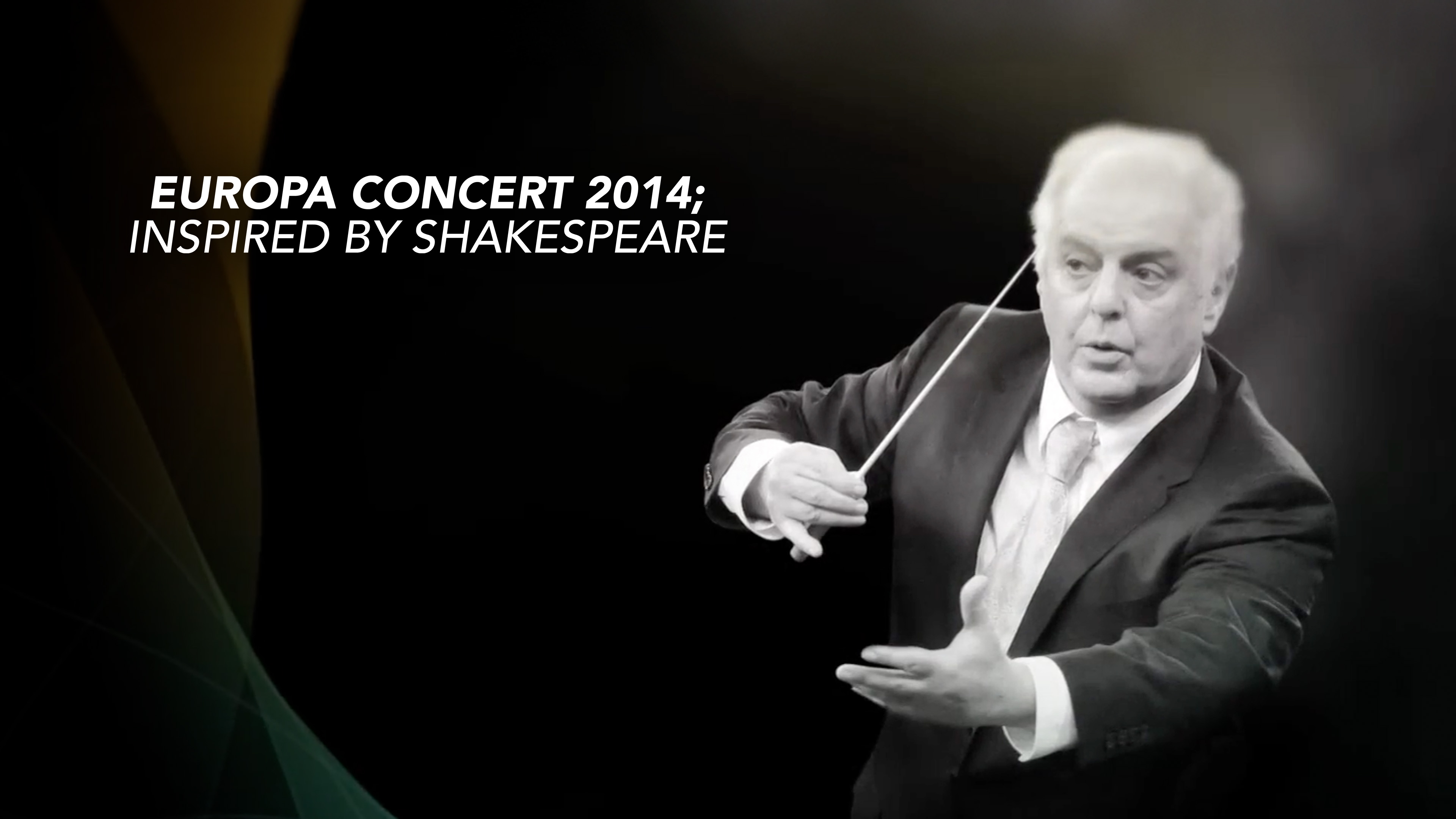 Europa Concert 2014; Inspired by Shakespeare