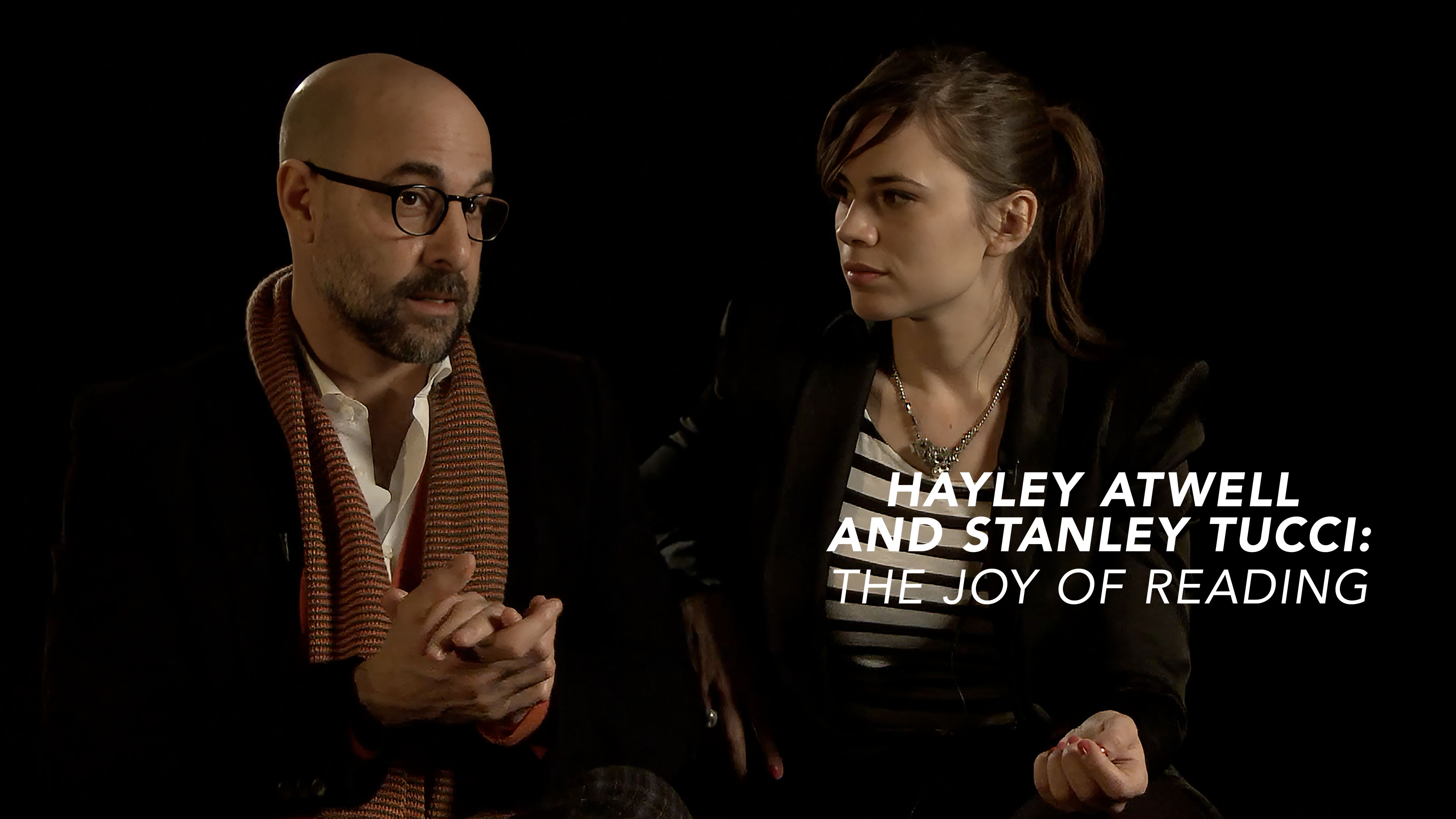Hayley Atwell and Stanley Tucci: The Joy of Reading