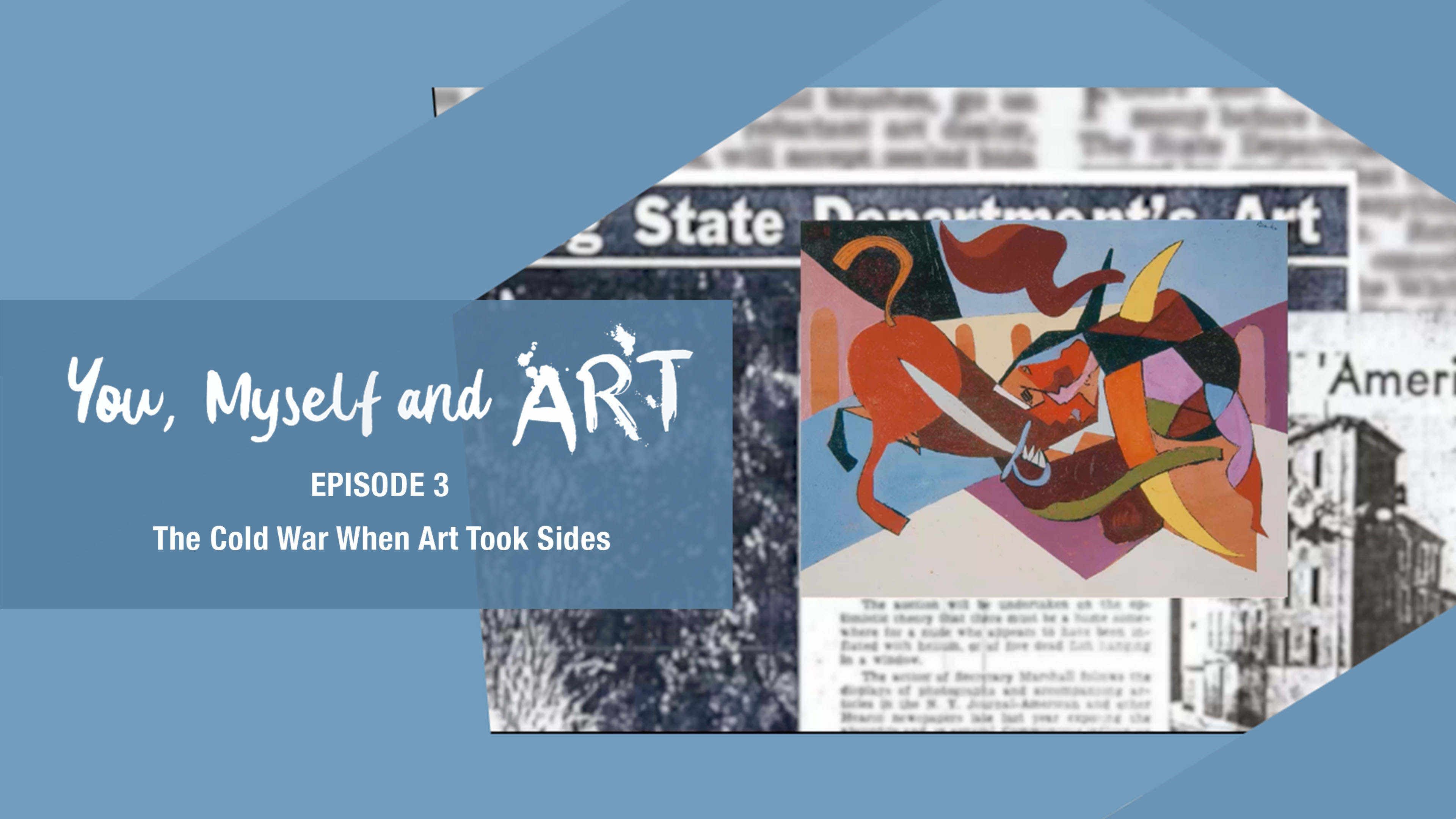 Episode 3 - The Cold War, When Art Took Sides