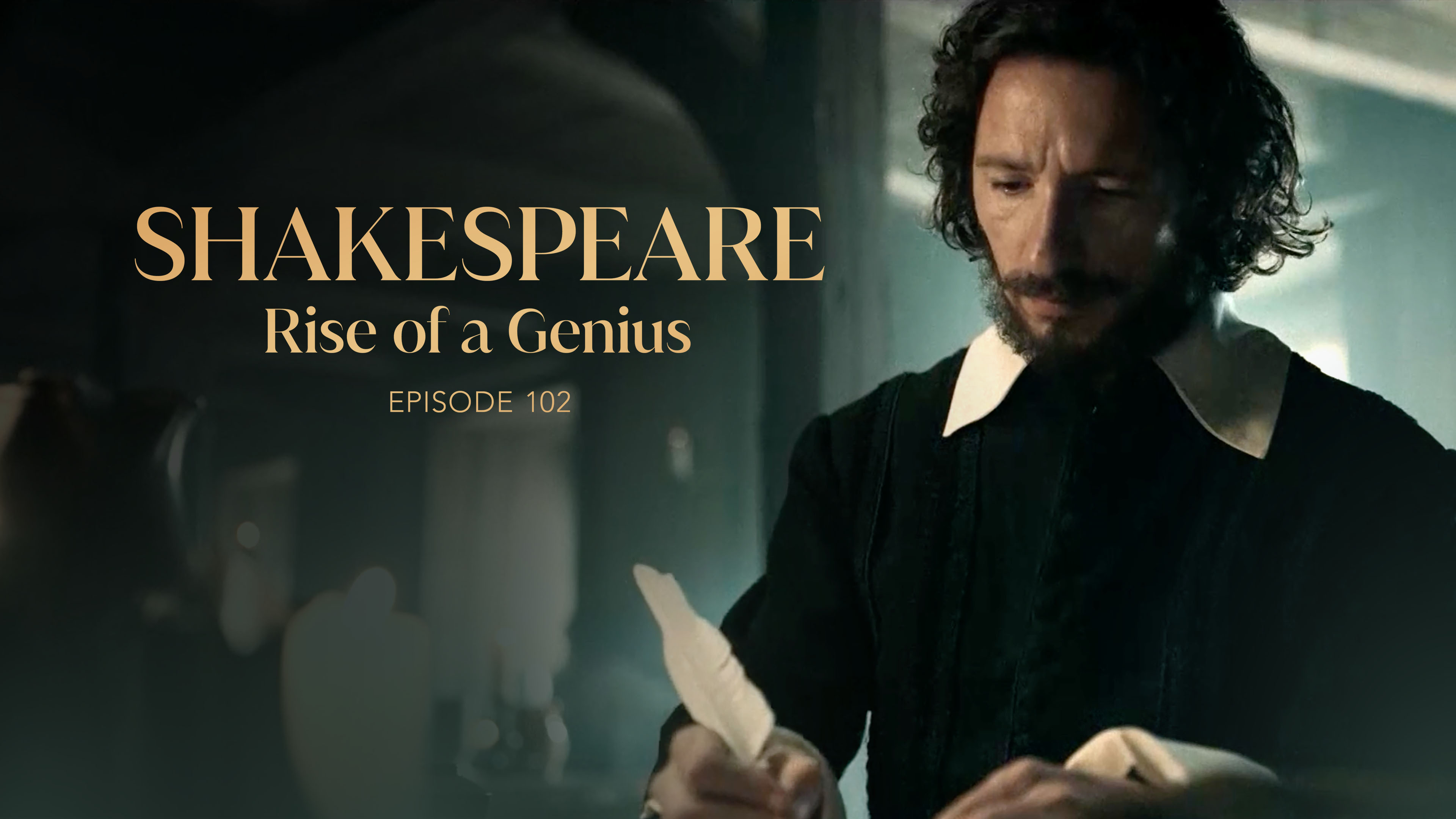 Shakespeare: Rise of a Genius: Episode 102