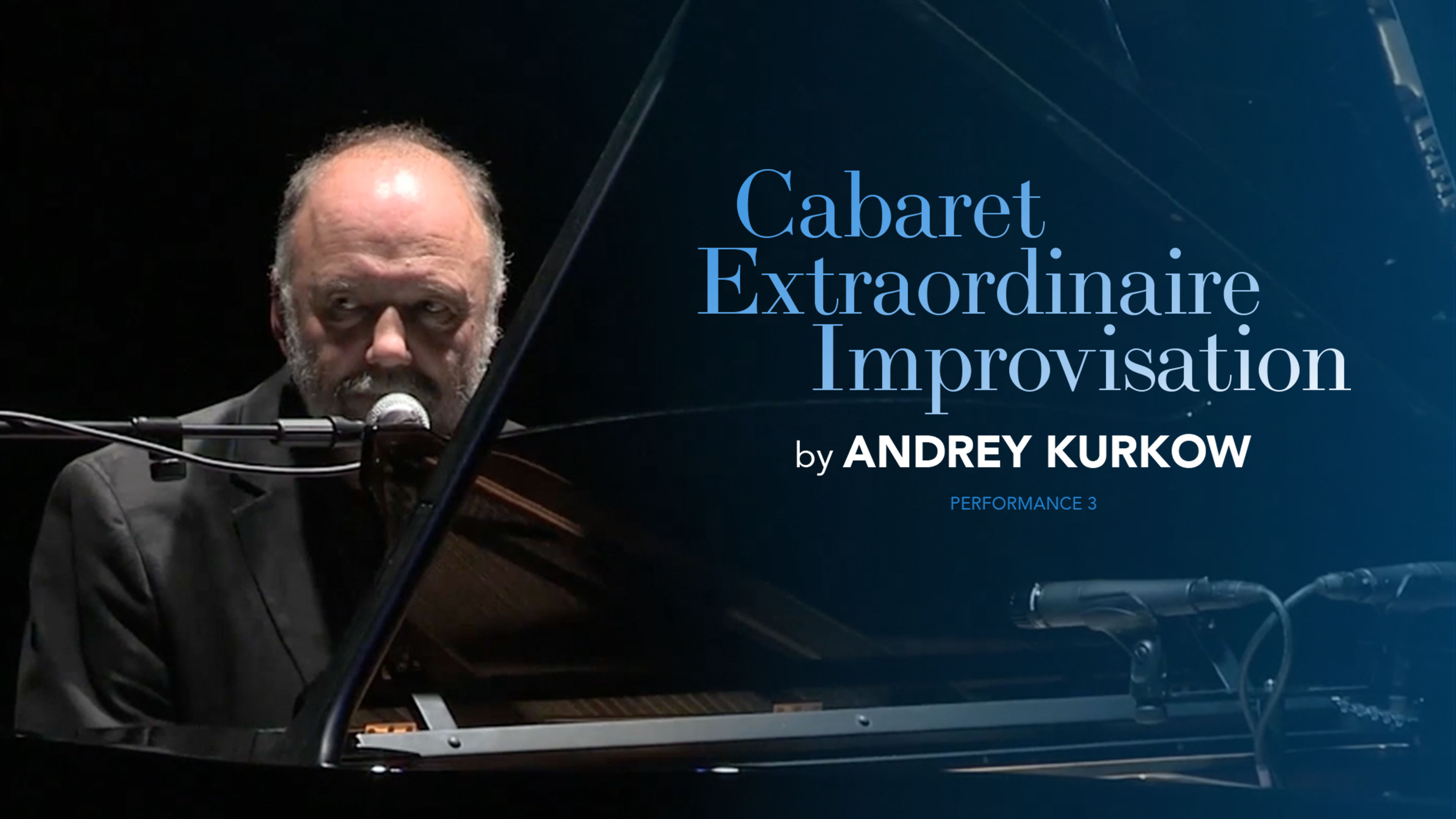 Cabaret Extraordinaire improvisation by Andrey Kurkow, Performance 3