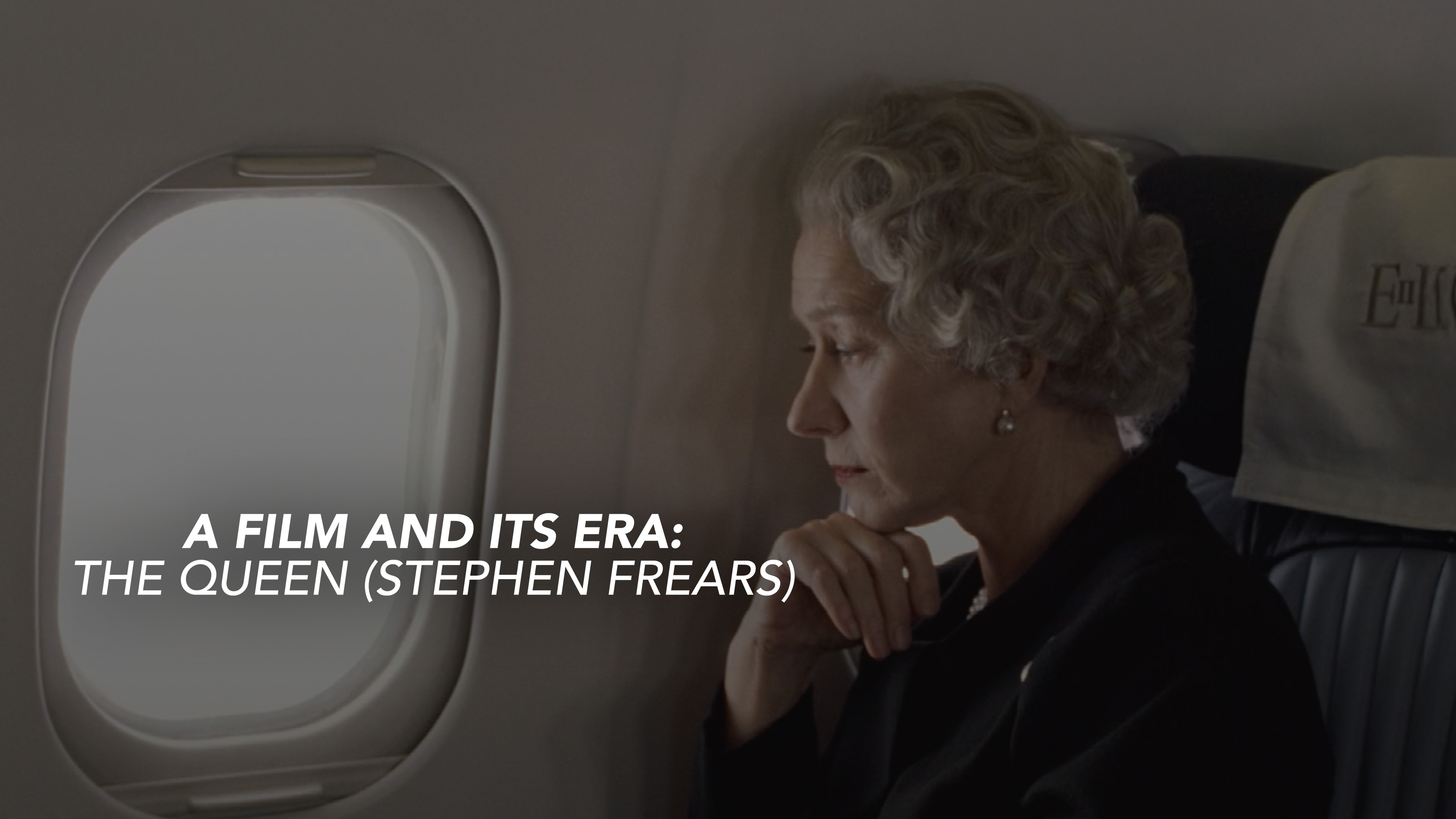 A Film and its Era: The Queen (Stephen Frears)
