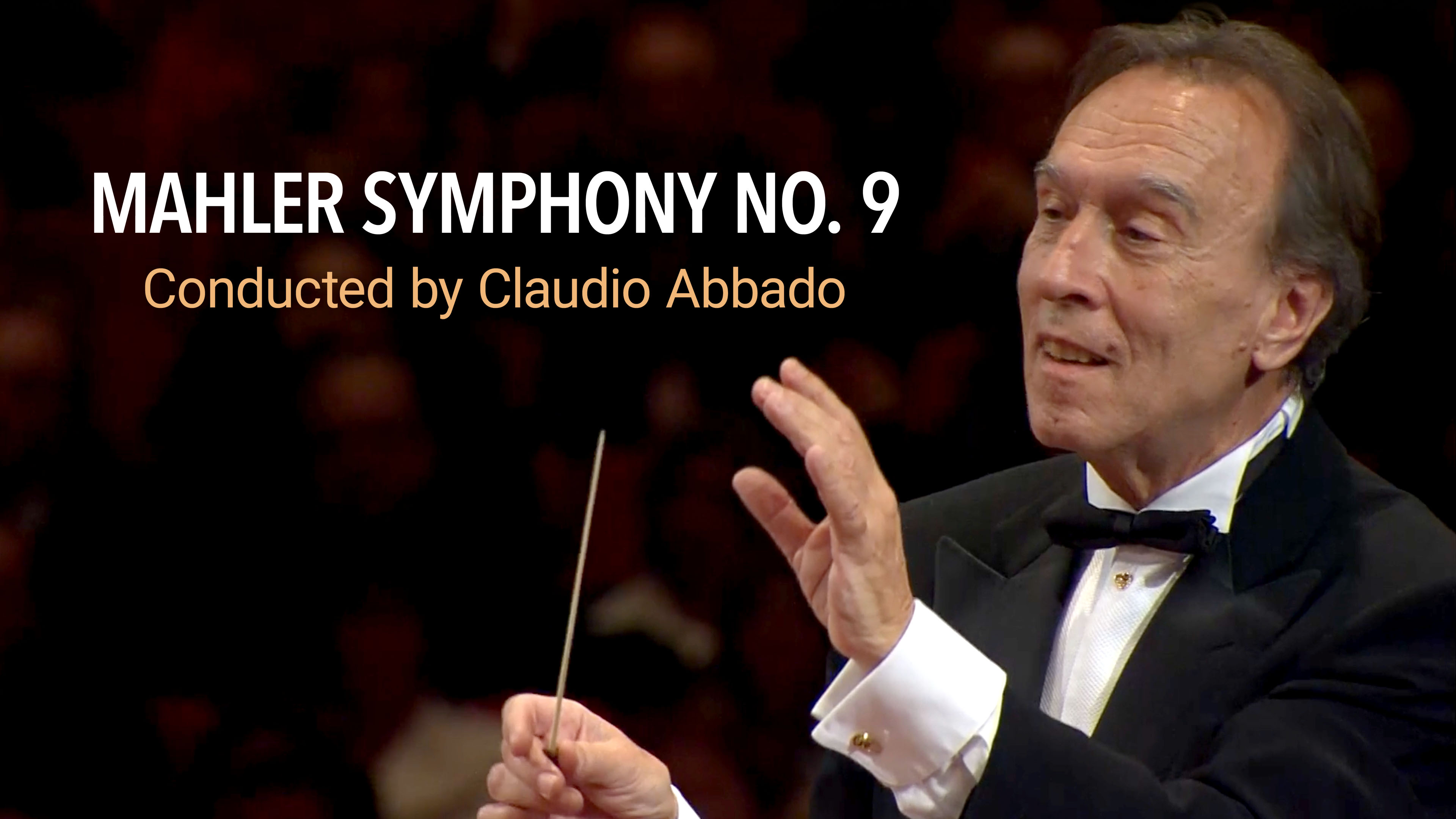 Mahler Symphony No. 9 conducted by Claudio Abbado
