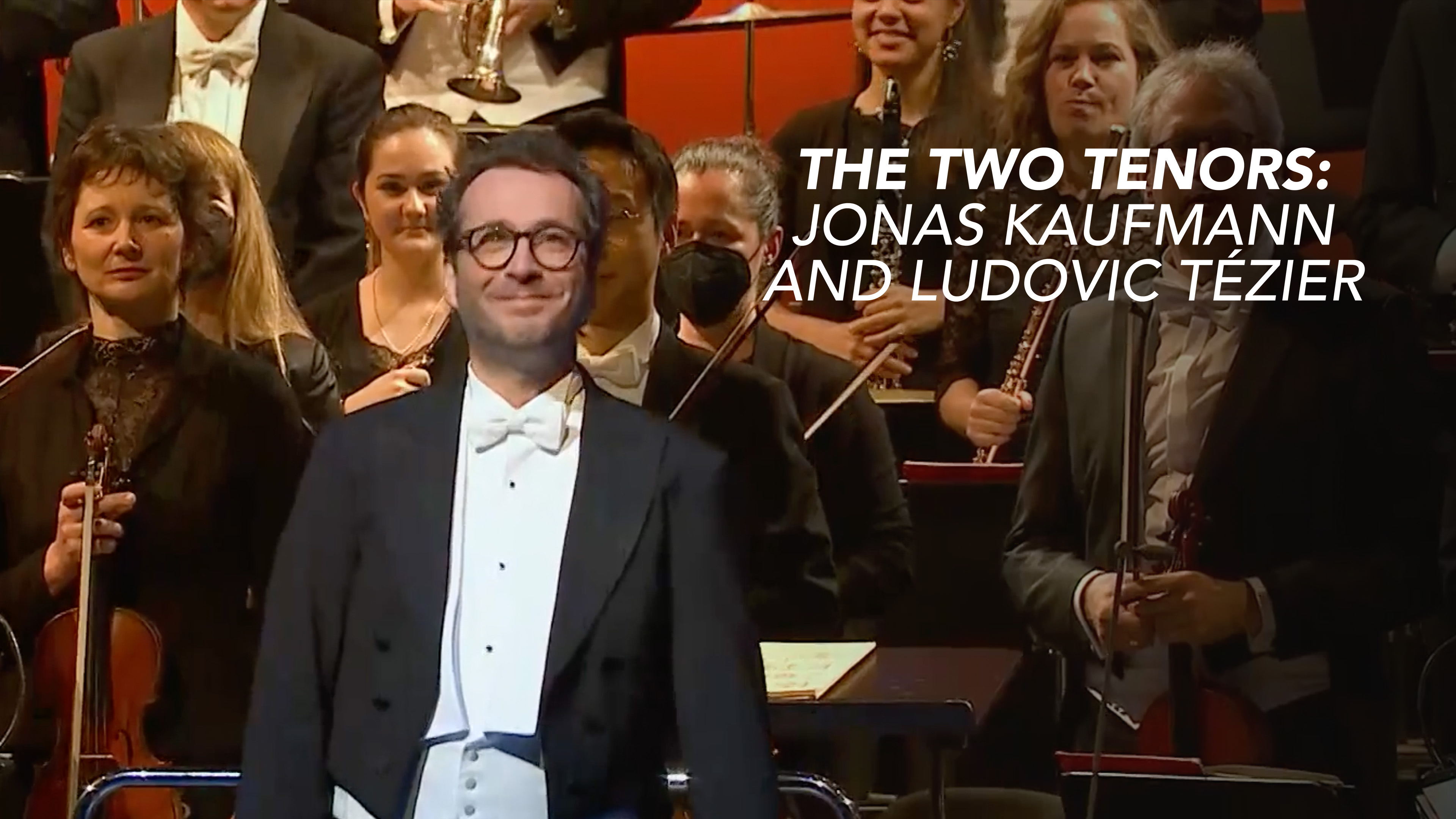The Two Tenors: Jonas Kaufmann and Ludovic Tézier