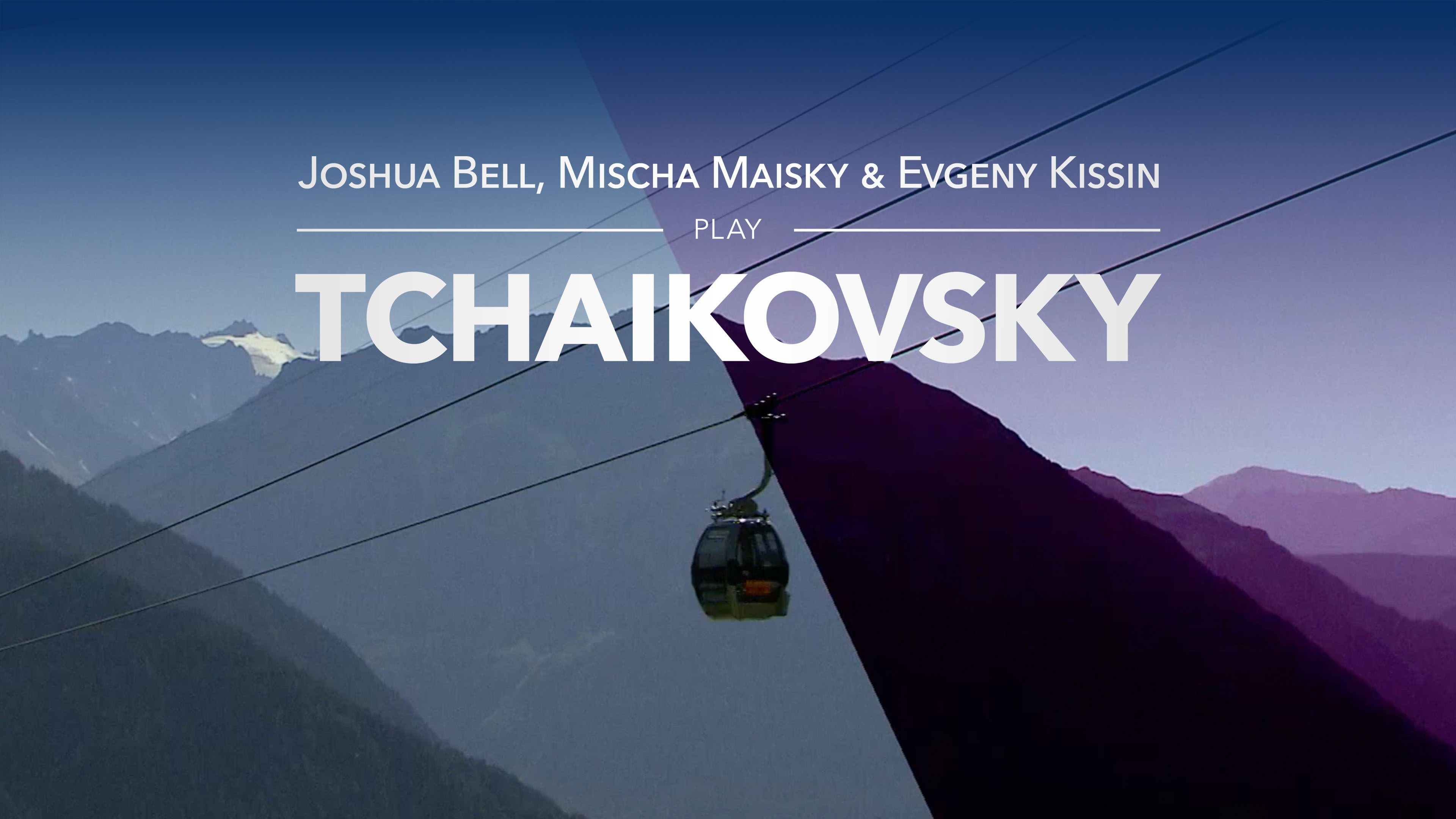 Joshua Bell, Mischa Maisky and Evgeny Kissin play Tchaikovsky