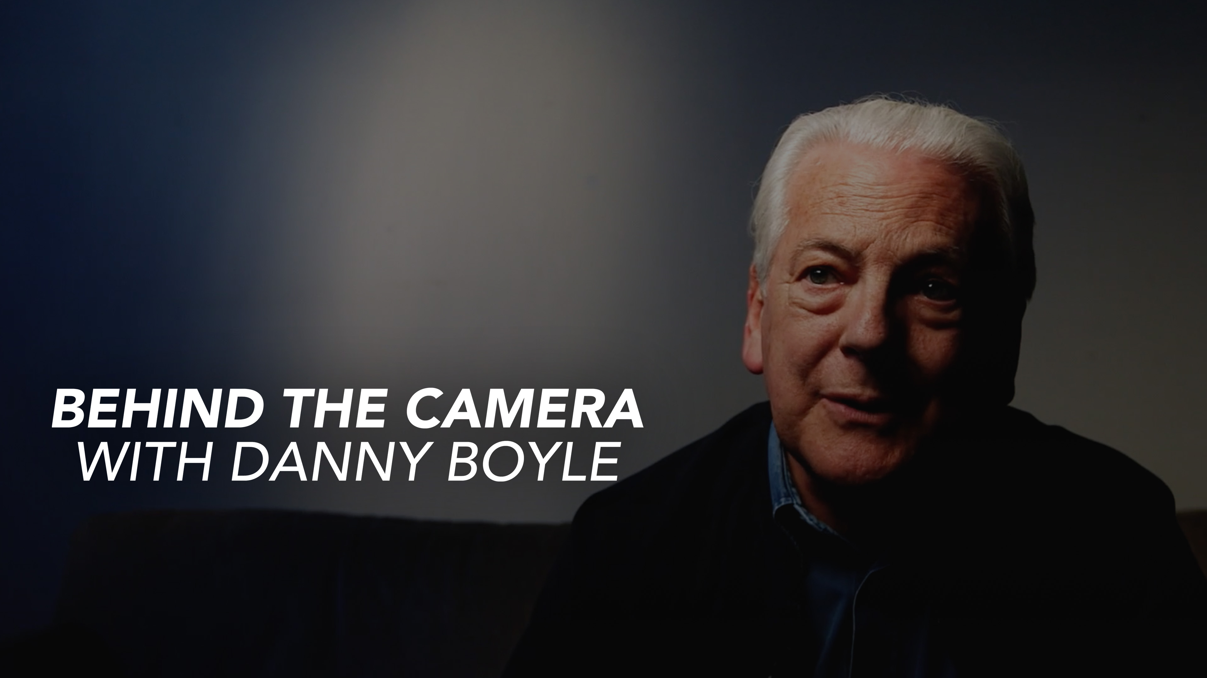 Behind the Camera with Danny Boyle