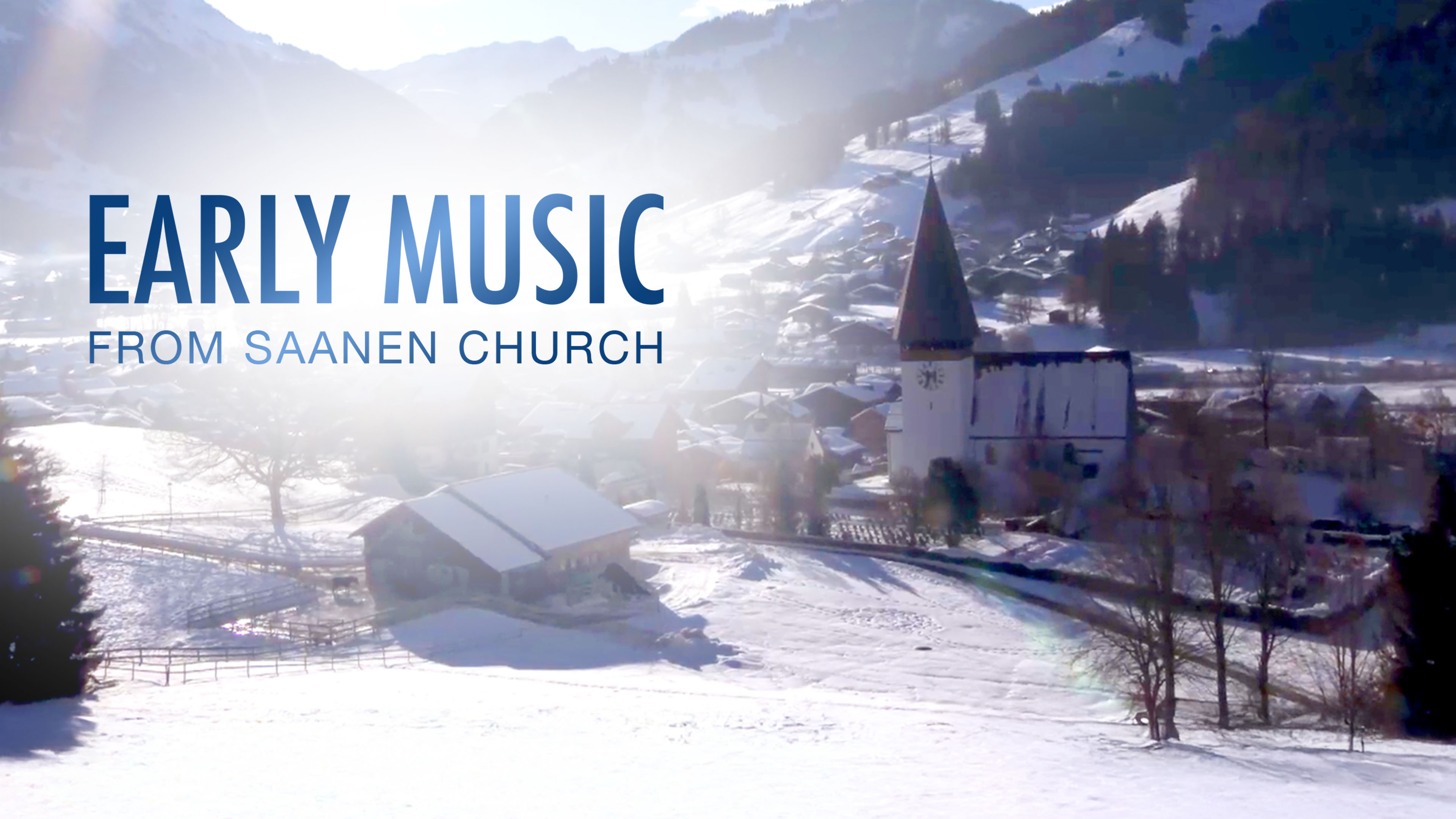 Early Music from Saanen Church