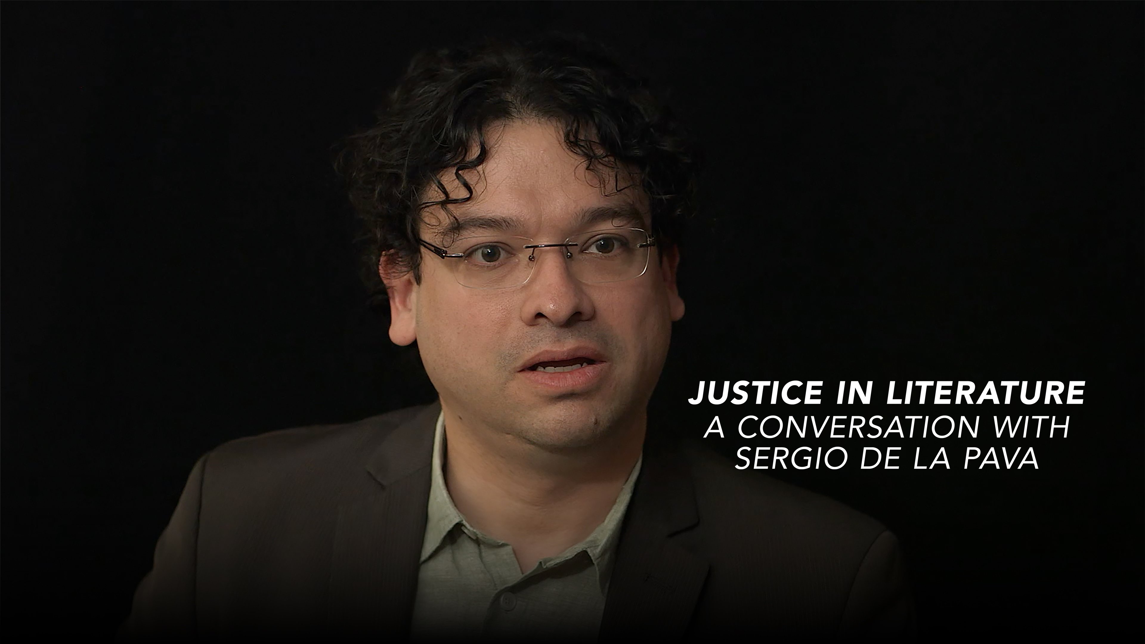 Justice in Literature, a conversation with Sergio De La Pava