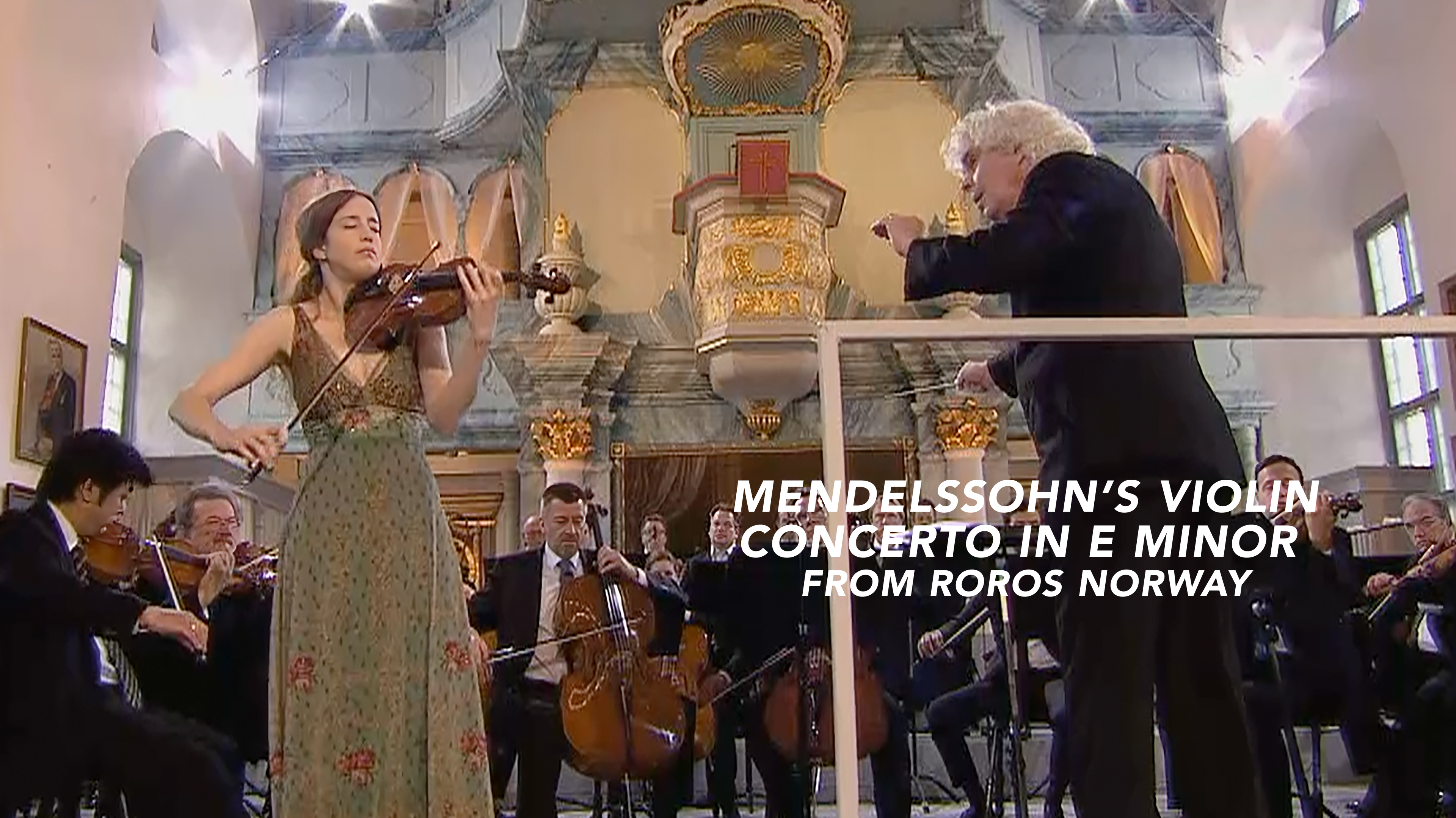 Mendelssohns Violin Concerto in E minor from Roros Norway
