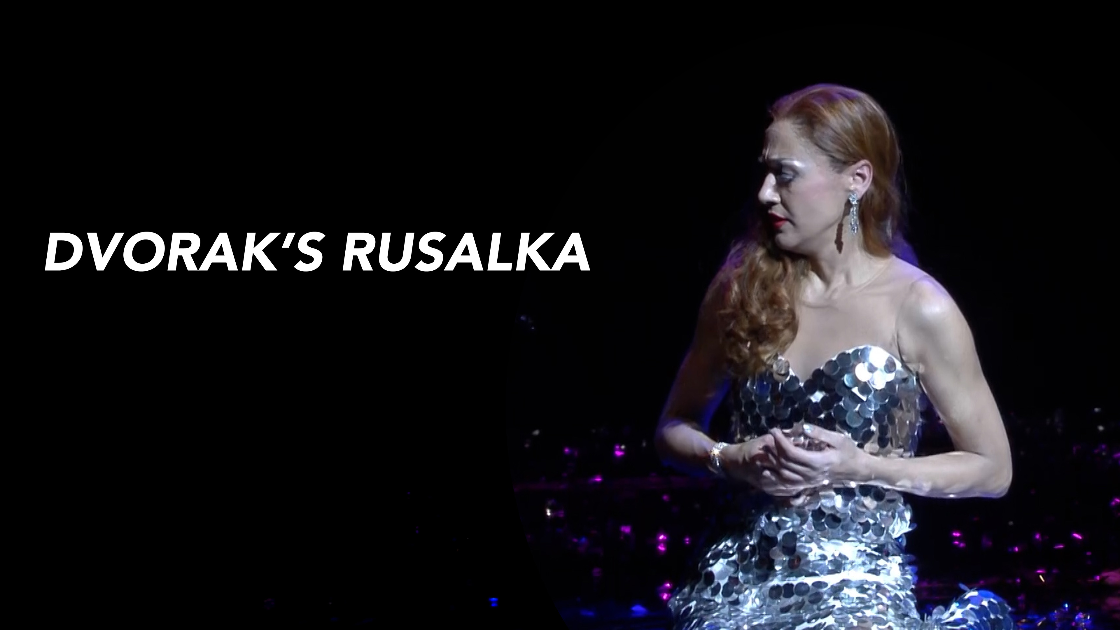 Dvorak's Rusalka