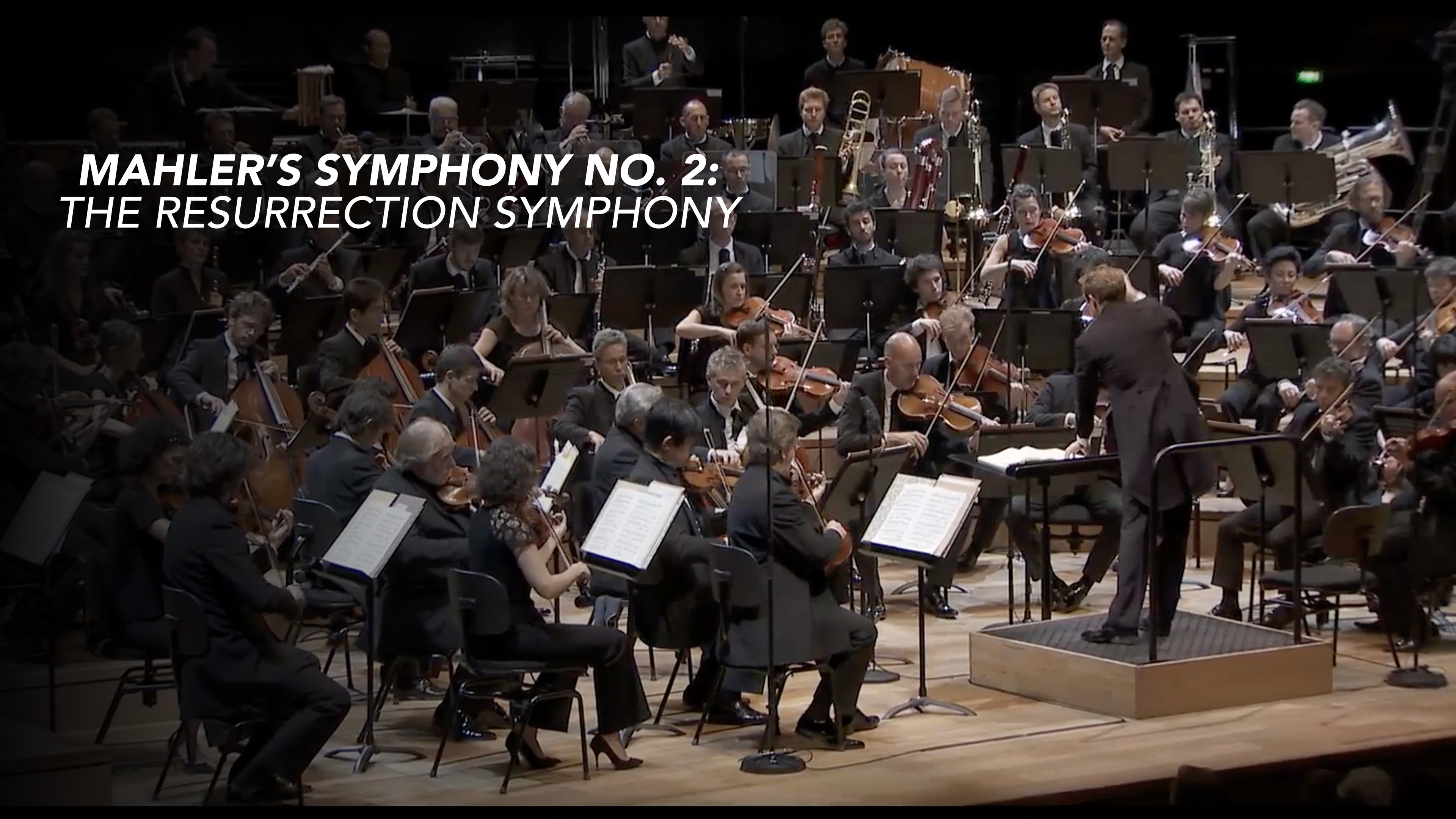 Mahlers Symphony No. 2; The Resurrection Symphony