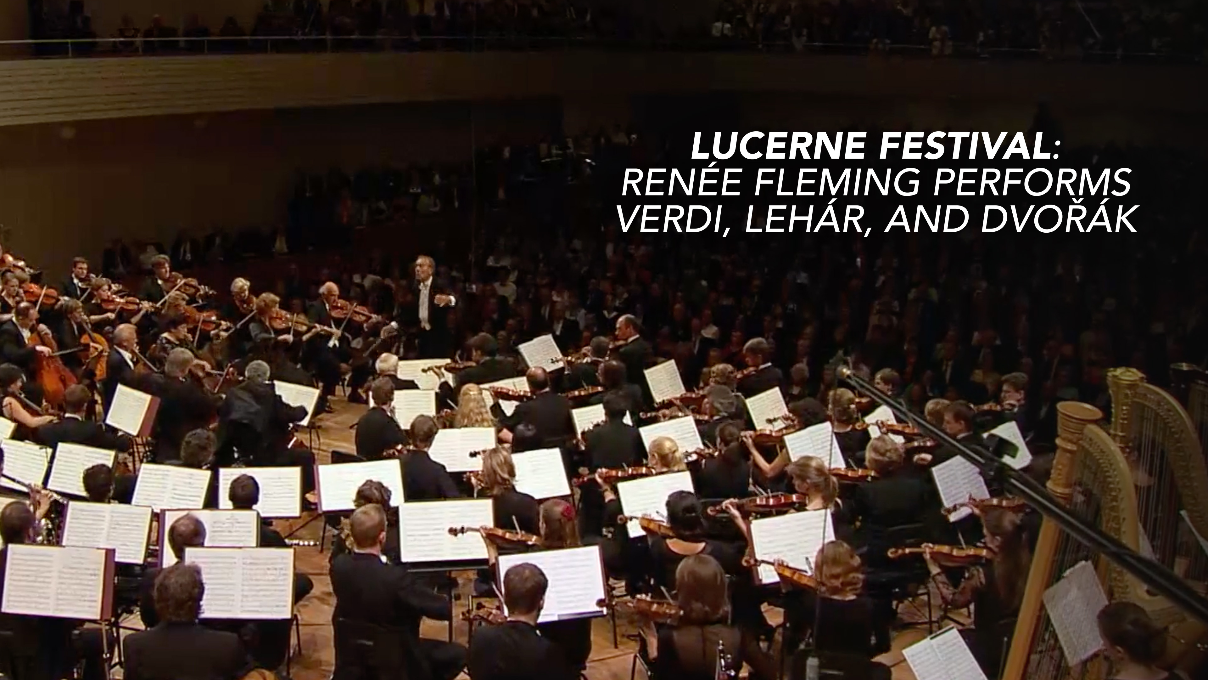 Lucerne Festival: Renee Fleming Performs Verdi and Dvořák
