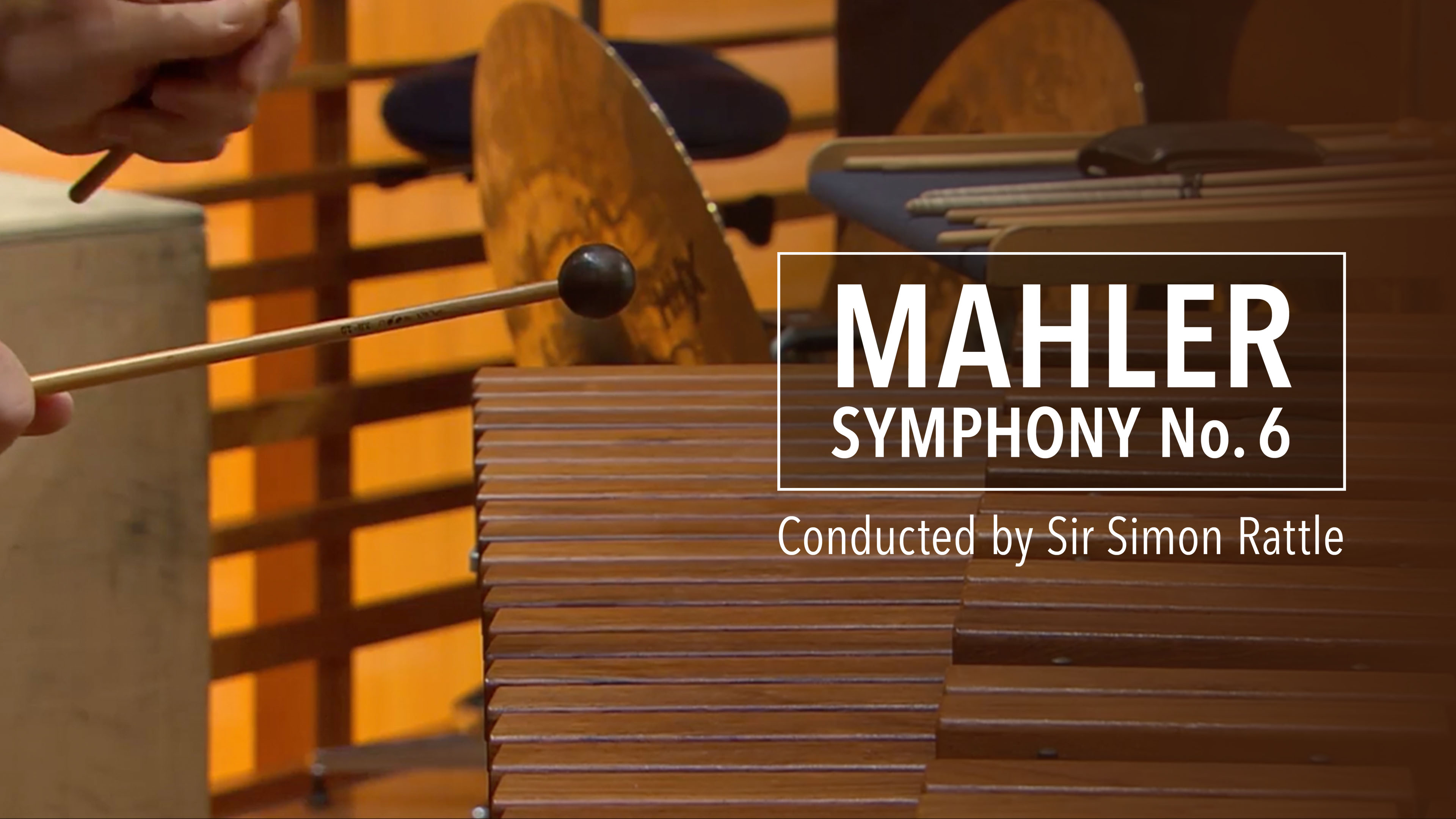 Mahler Symphony No.6 conducted by Sir Simon Rattle