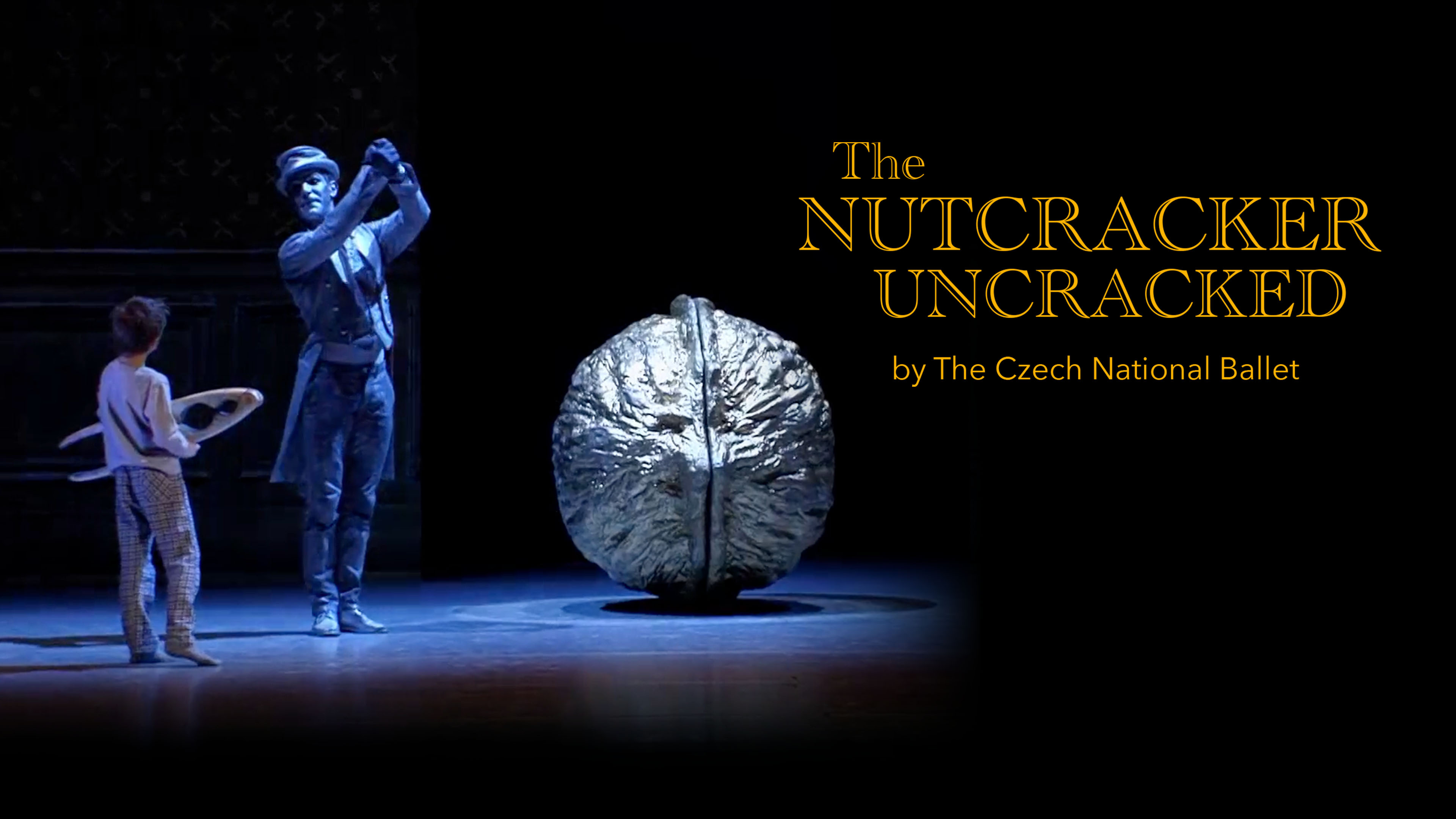 The Nutcracker Uncracked by The Czech National Ballet