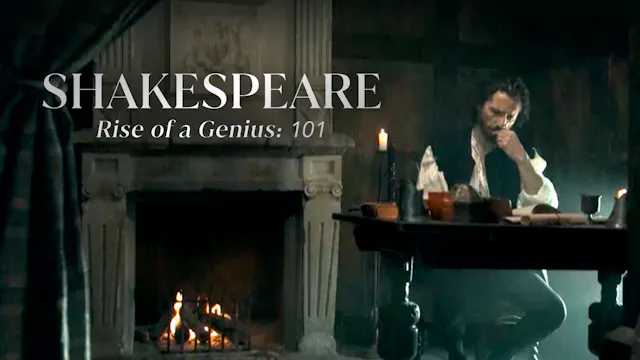 Shakespeare: Rise of a Genius: 101