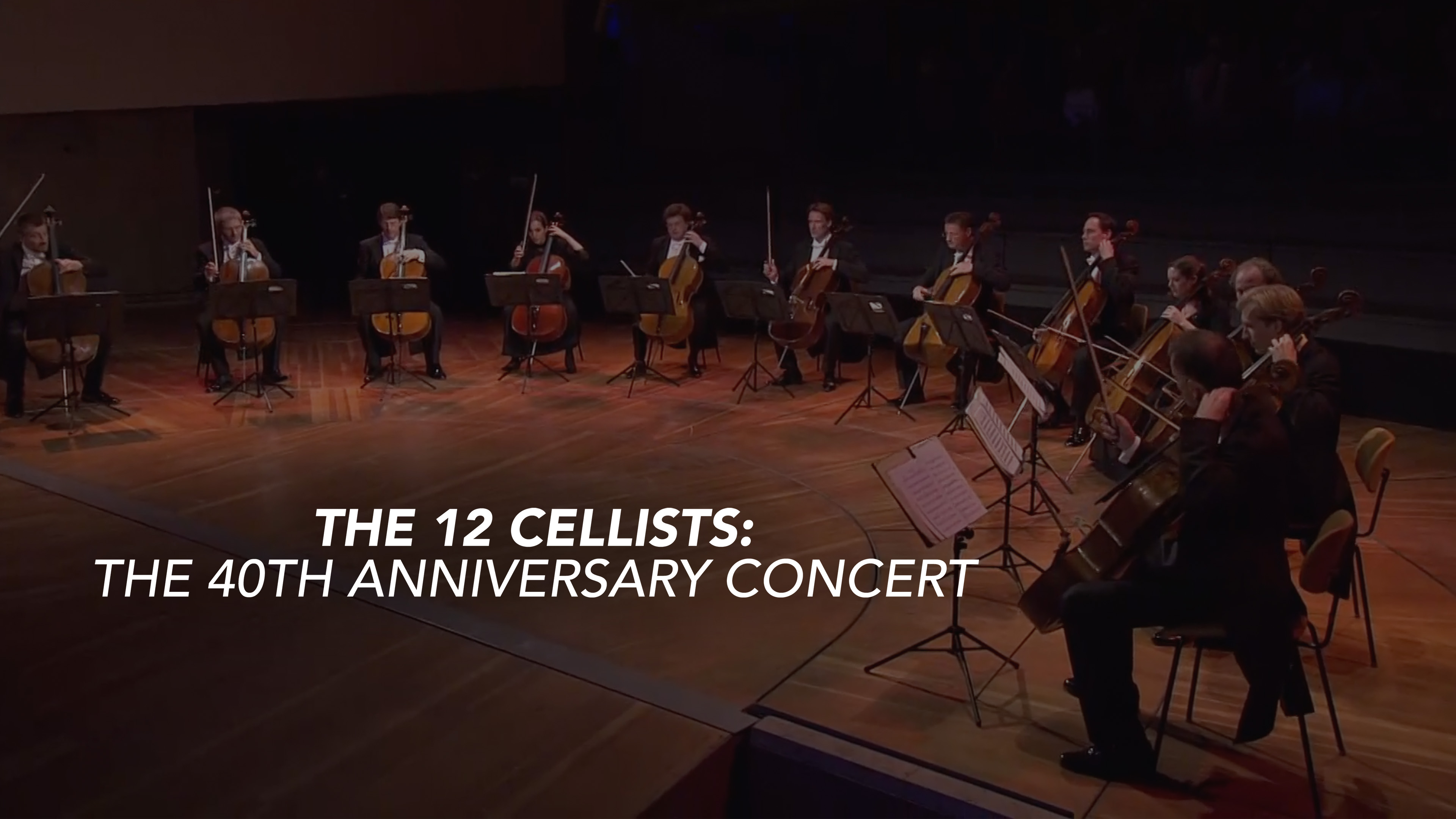 The 12 Cellists: 40th Anniversary Concert