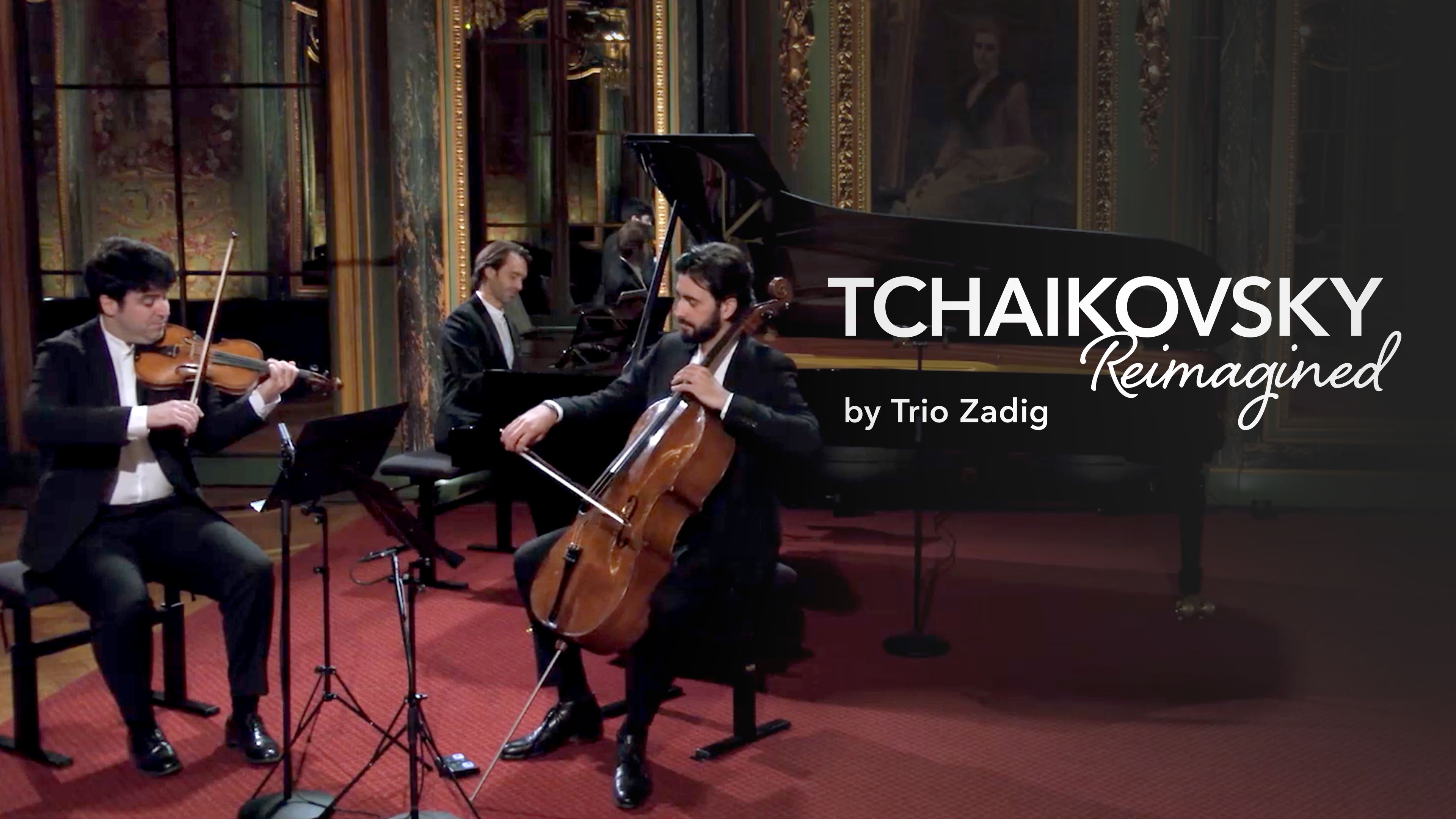 Tchaikovsky Reimagined by Trio Zadig
