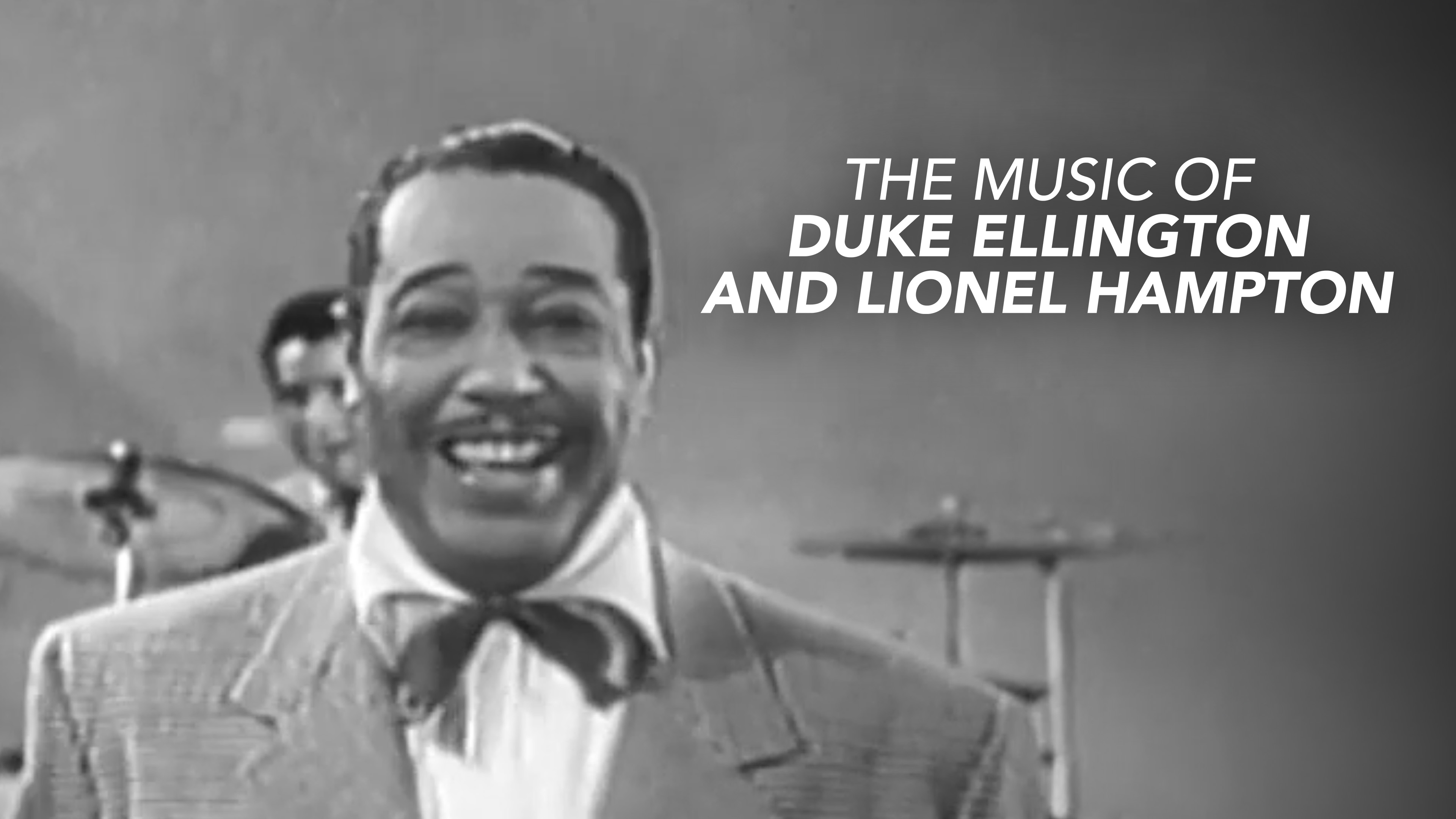The Music of Duke Ellington and Lionel Hampton