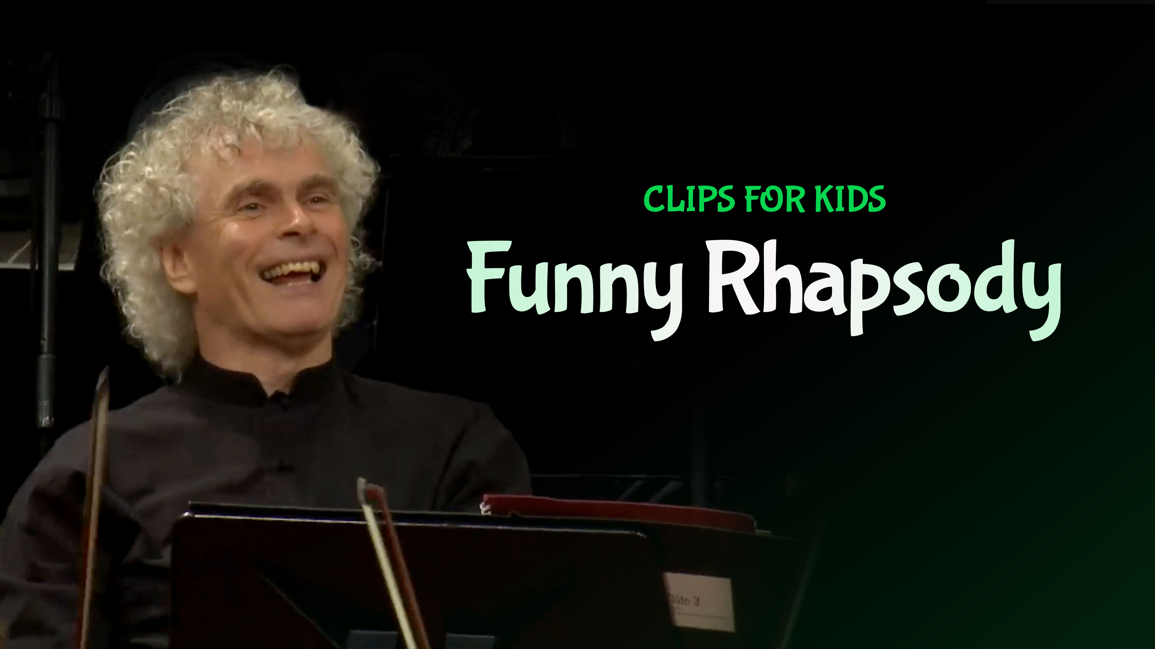 Clips for Kids: Funny Rhapsody