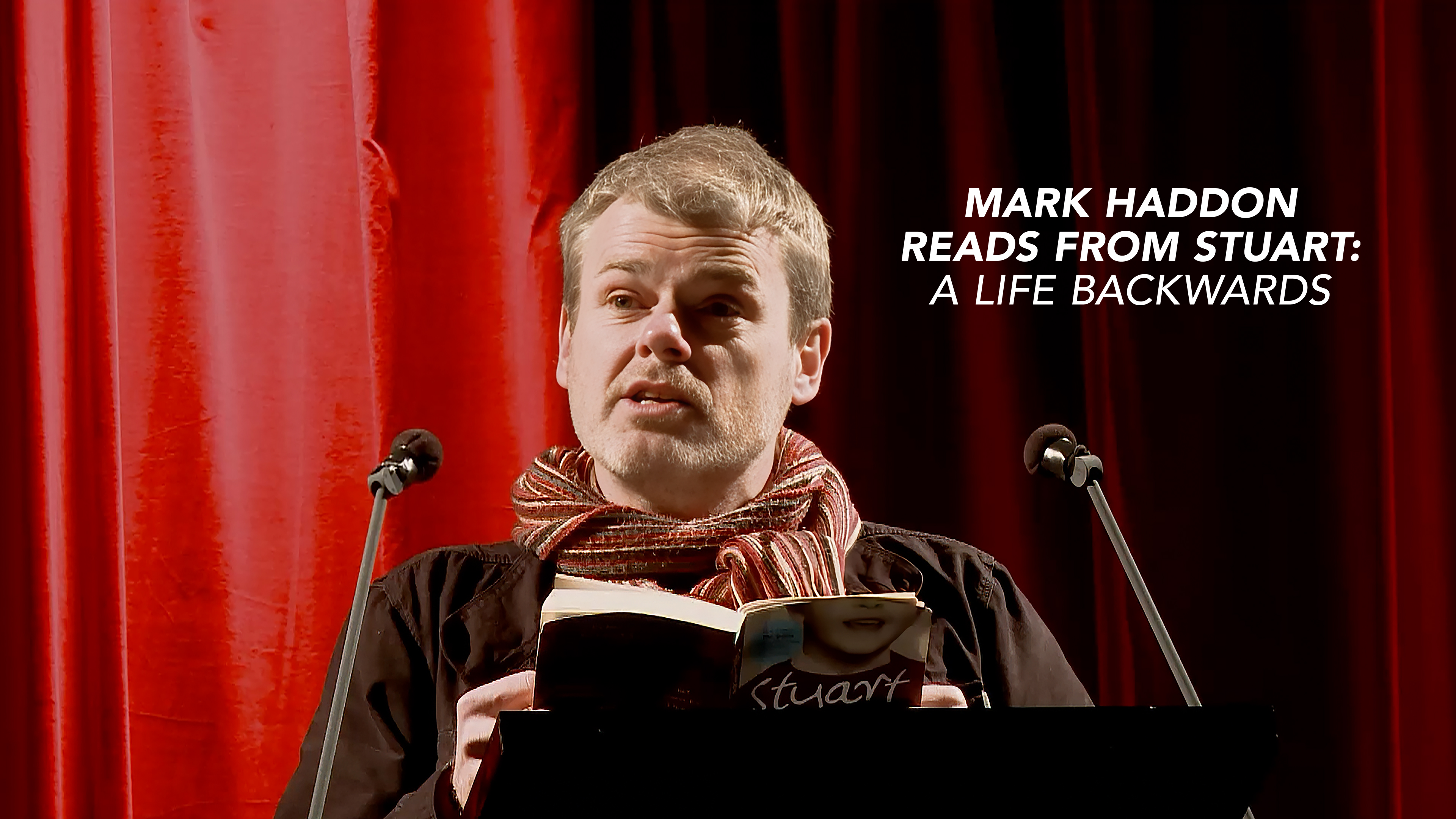 Mark Haddon Reads from Stuart: A Life Backwards