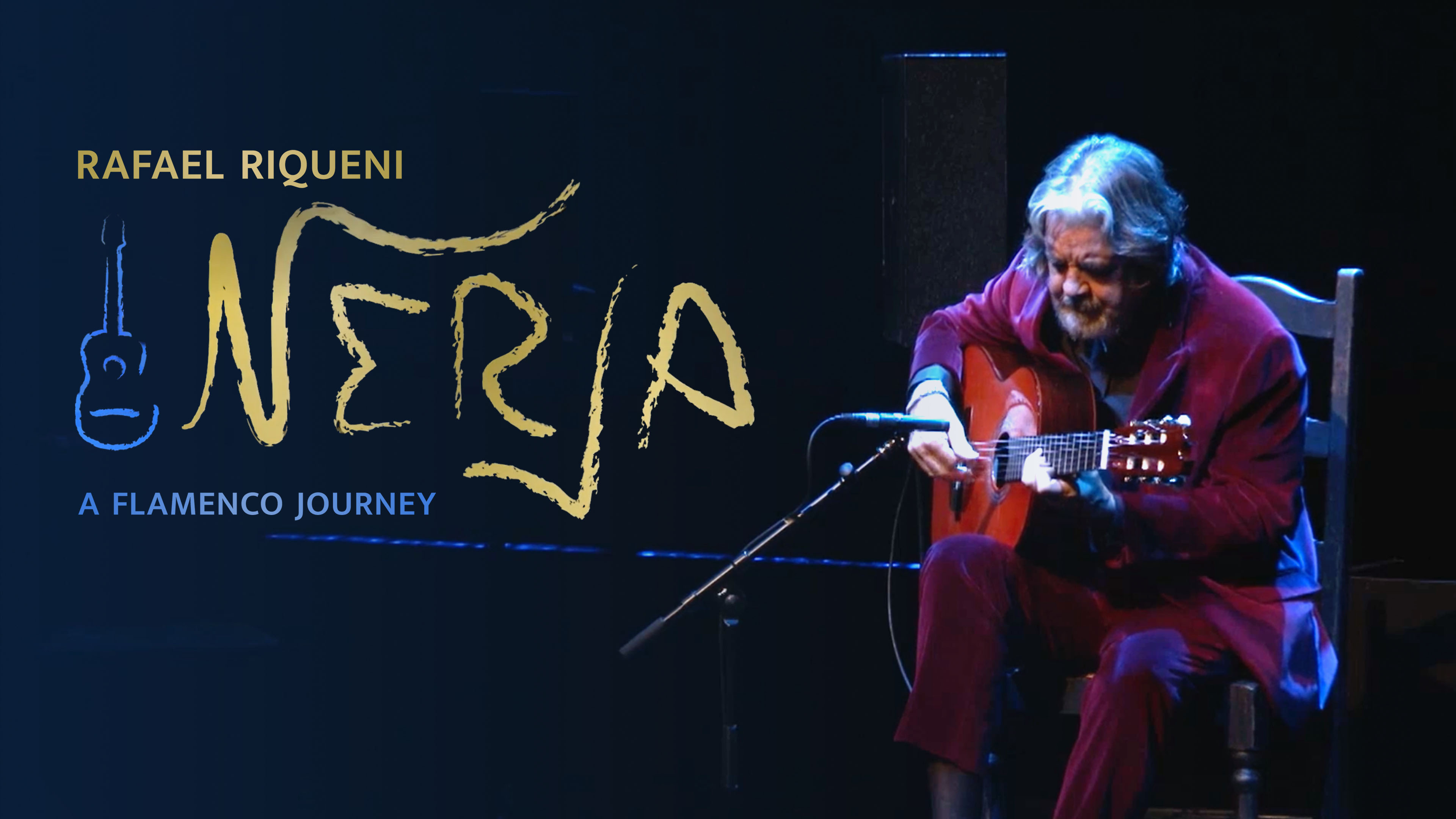 Rafael Riqueni: Nerja: A Flamenco Journey